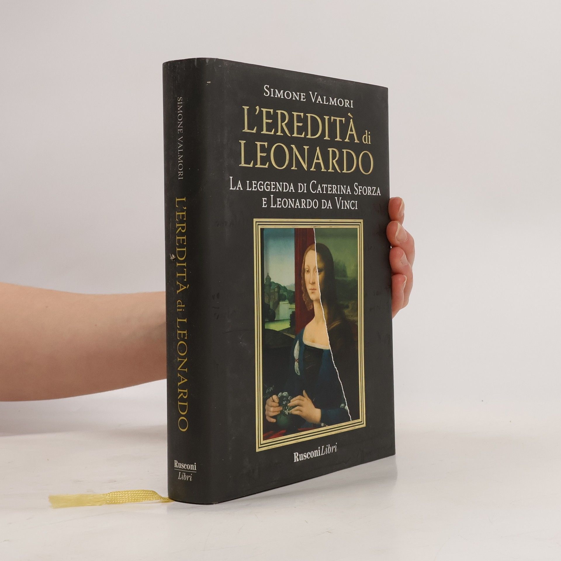 L'eredità di Leonardo. La leggenda di Caterina Sforza e Leonardo da Vinci