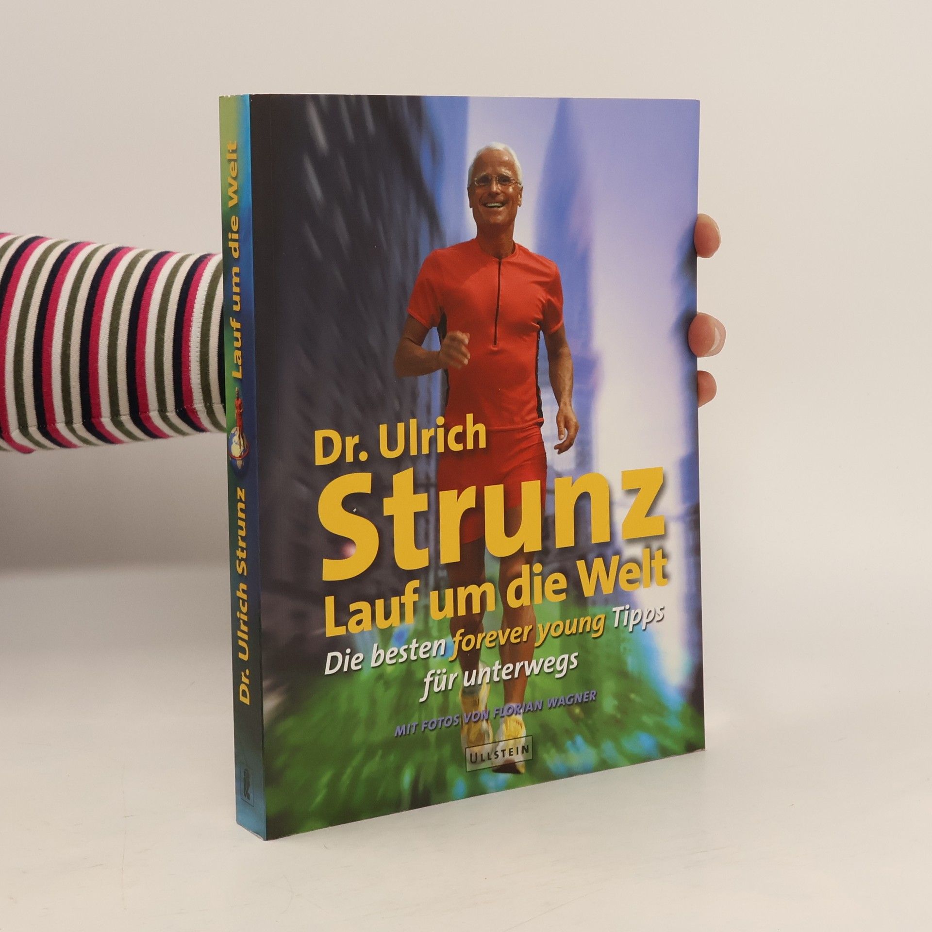 Ulrich Strunz Lauf um die Welt