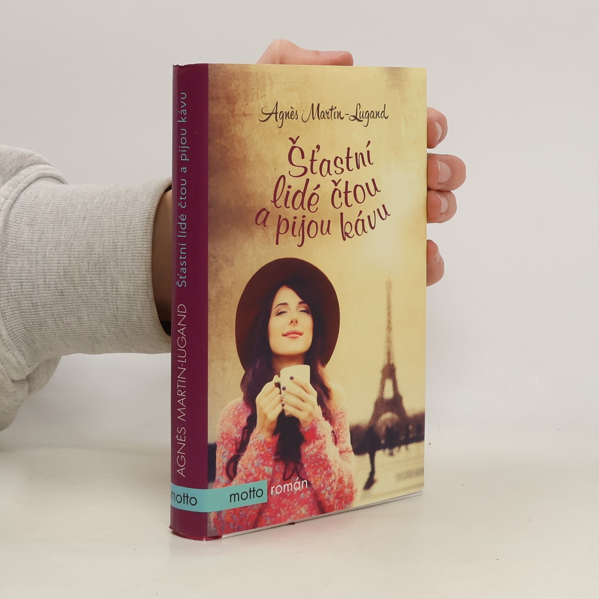 Agnès Martin-Lugand Šťastní lidé čtou a pijou kávu