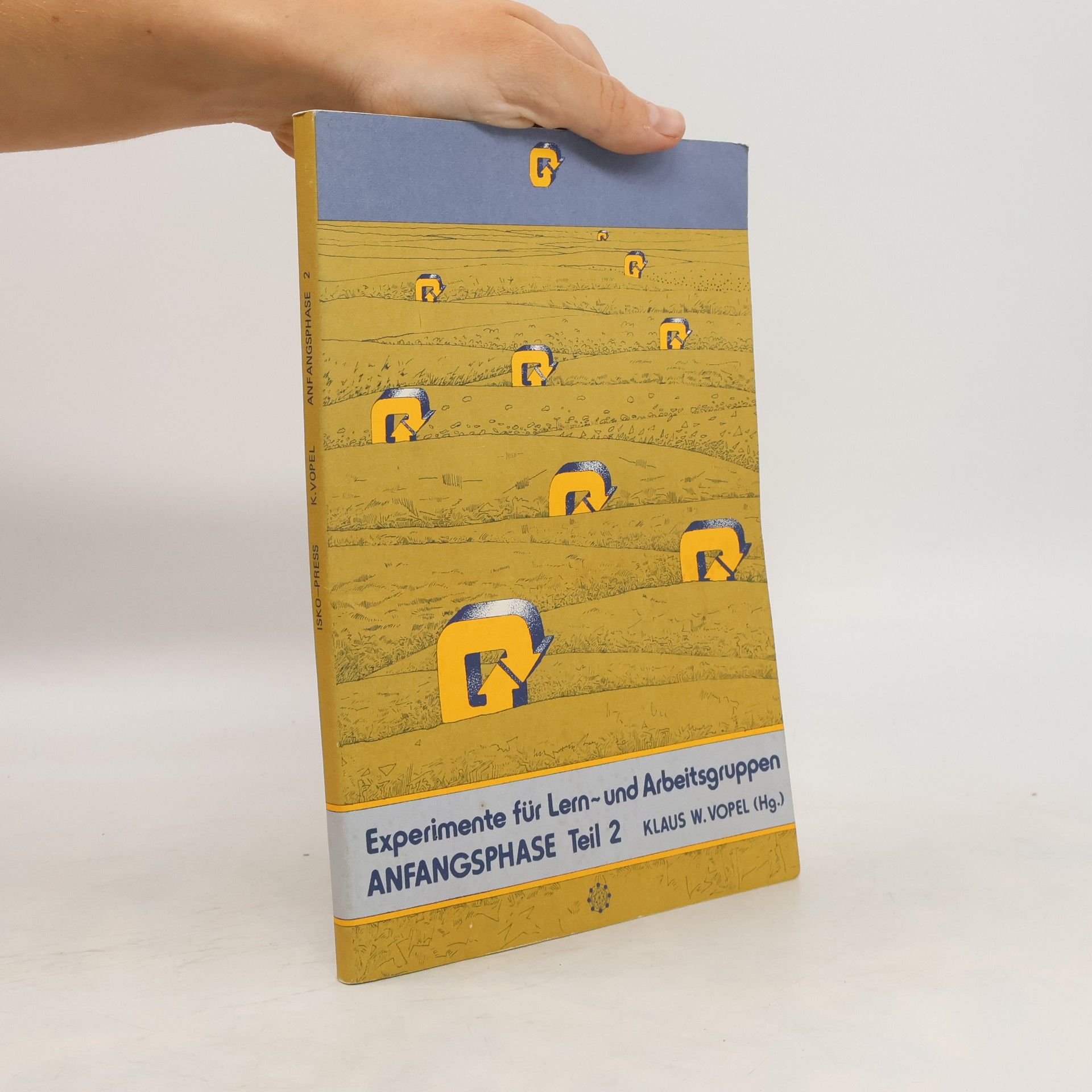 Klaus W. Vopel Anfangsphase - 2: Experimente für Lern- und Arbeitsgruppen