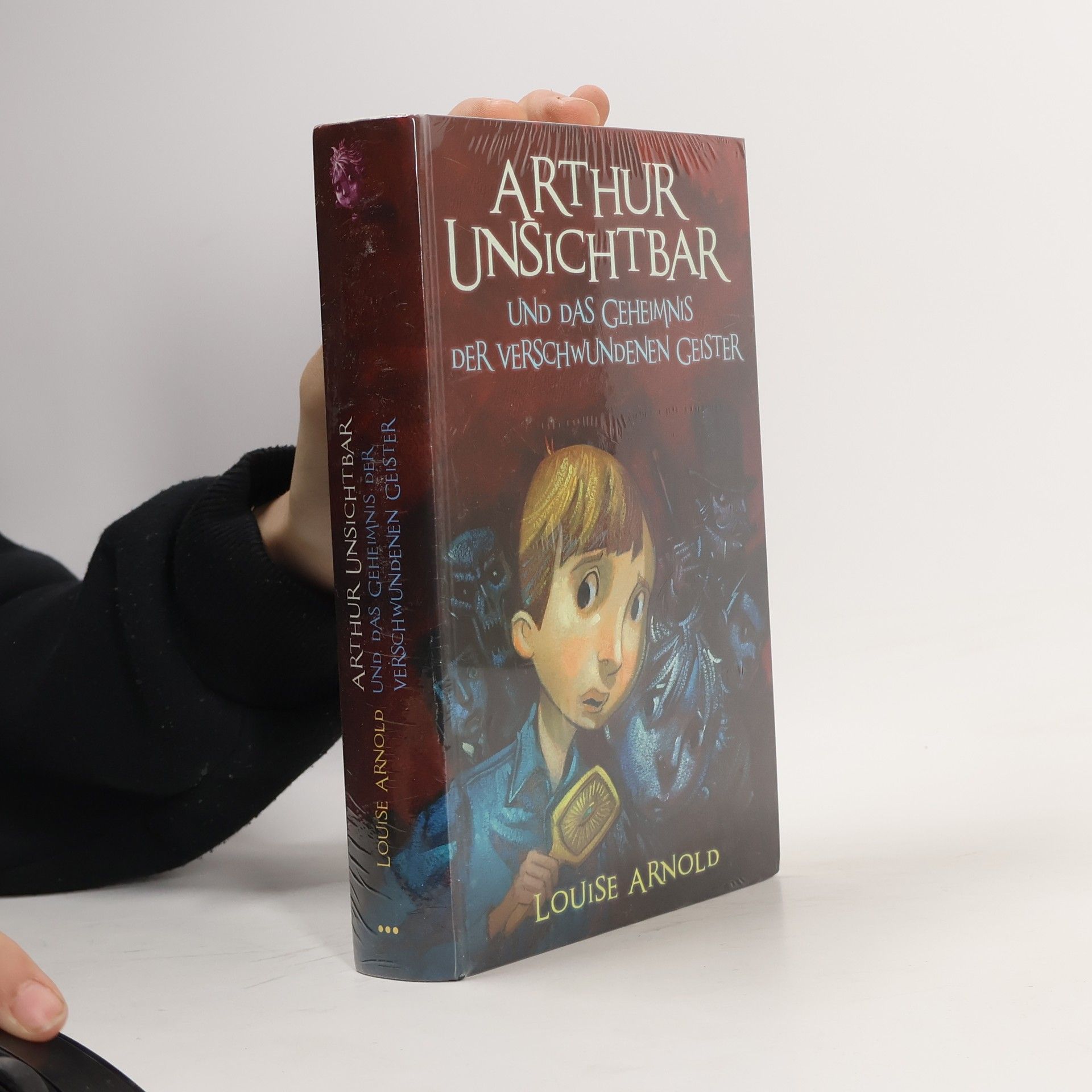 Louise Arnold Arthur Unsichtbar und das Geheimnis der verschwundenen Geister