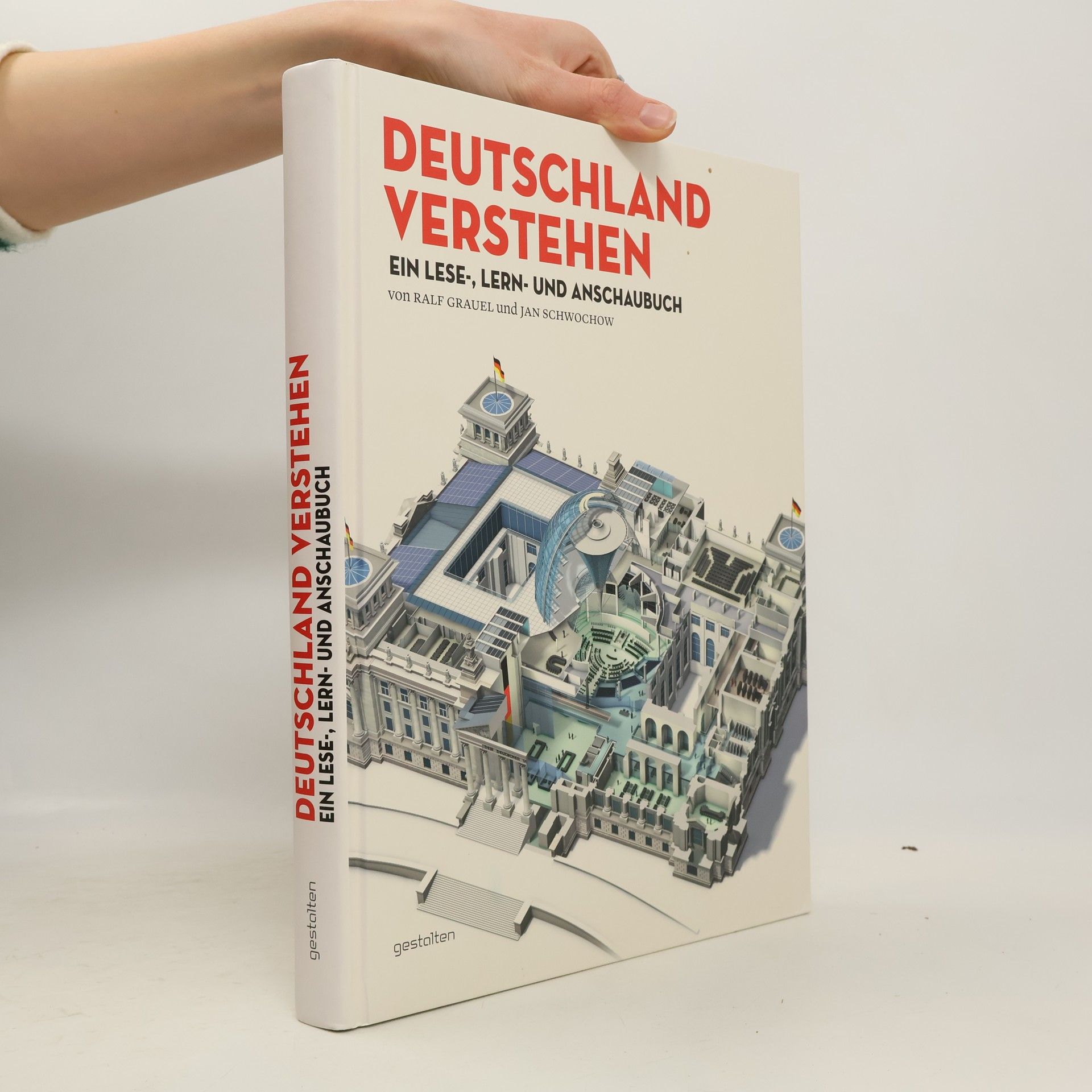 Ralf Grauel Deutschland verstehen : Ein Lese-, Lern- und Anschaubuch