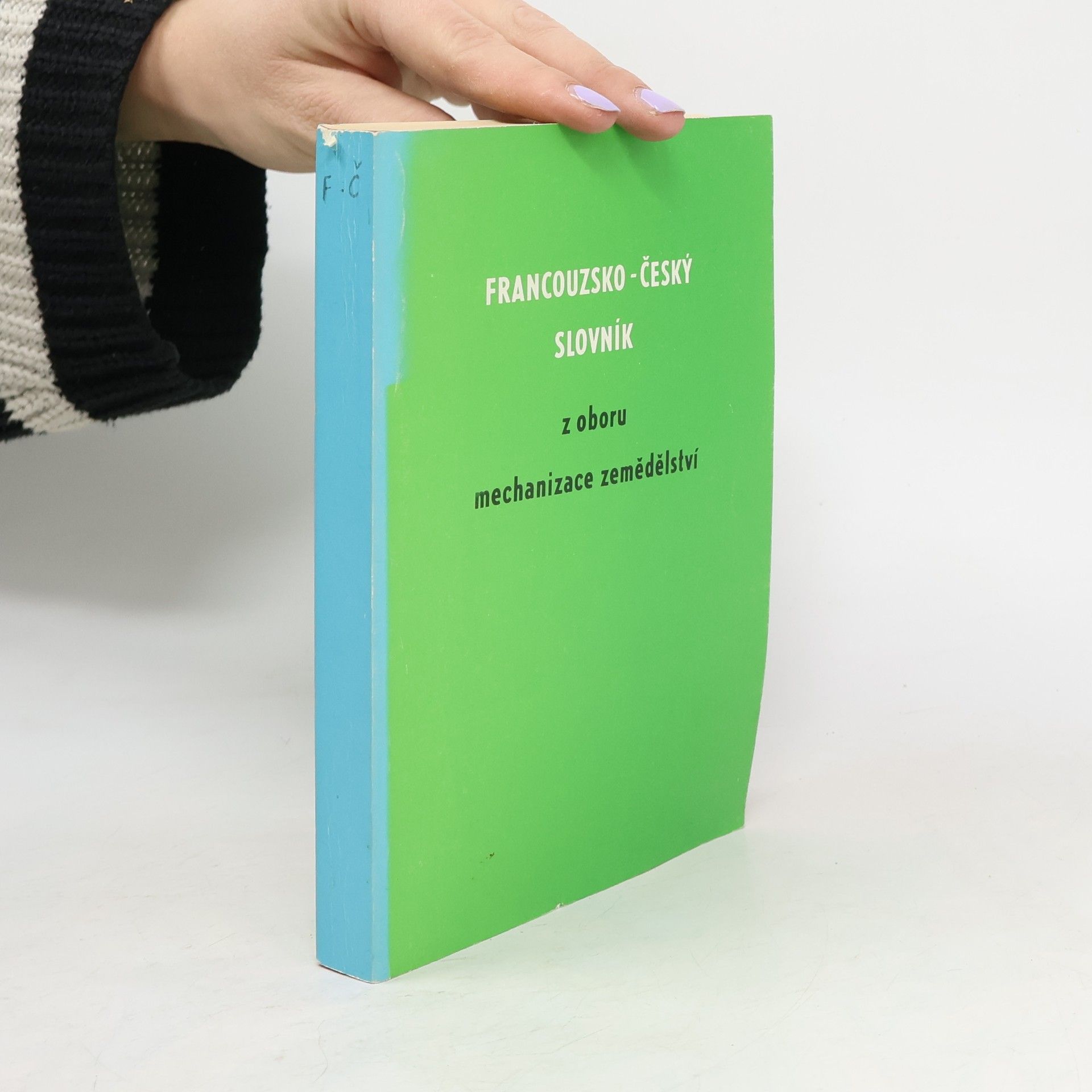 AA.VV. Francouzsko-český slovník z oboru mechanizace zemědělství