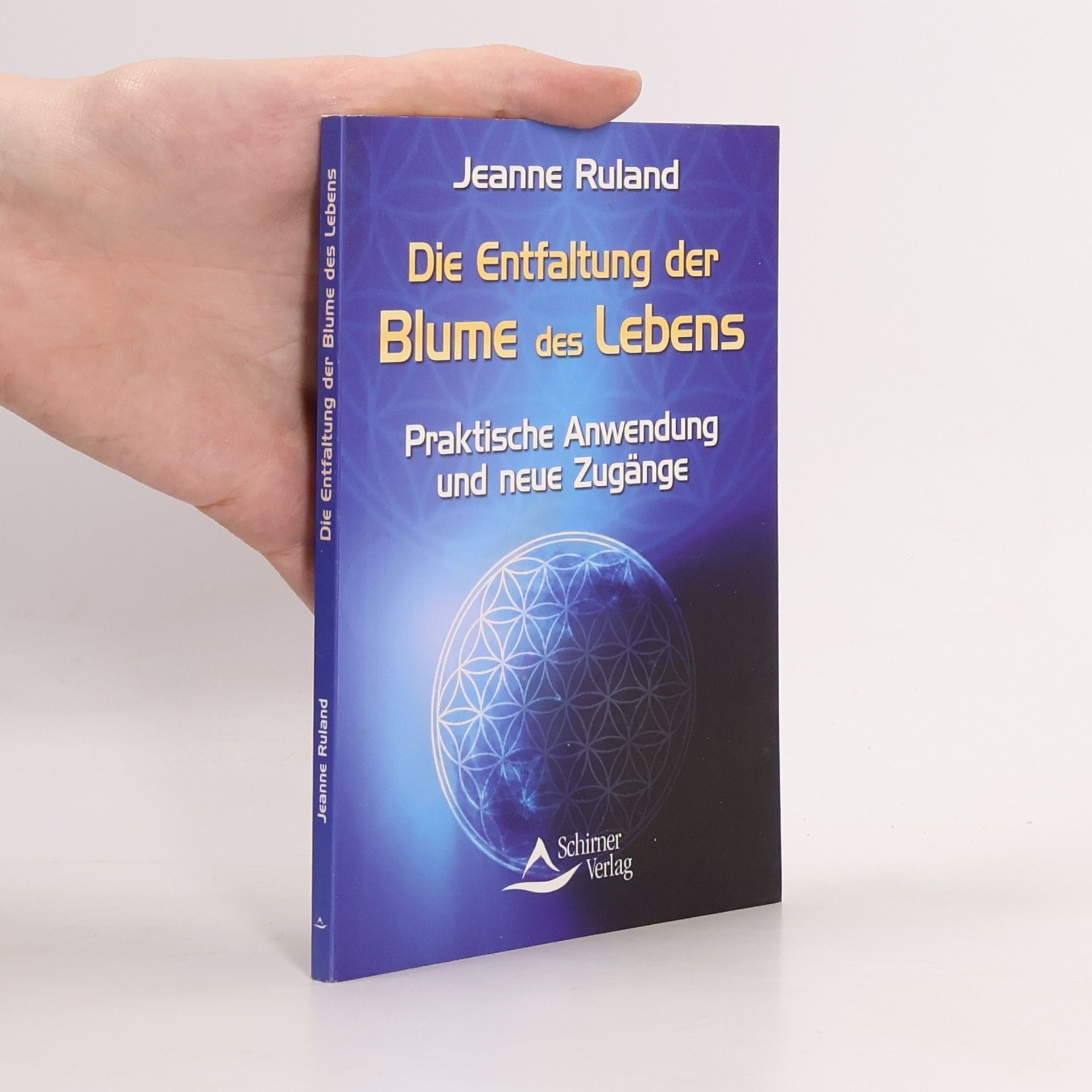 Jeanne Ruland Die Entfaltung der Blume des Lebens