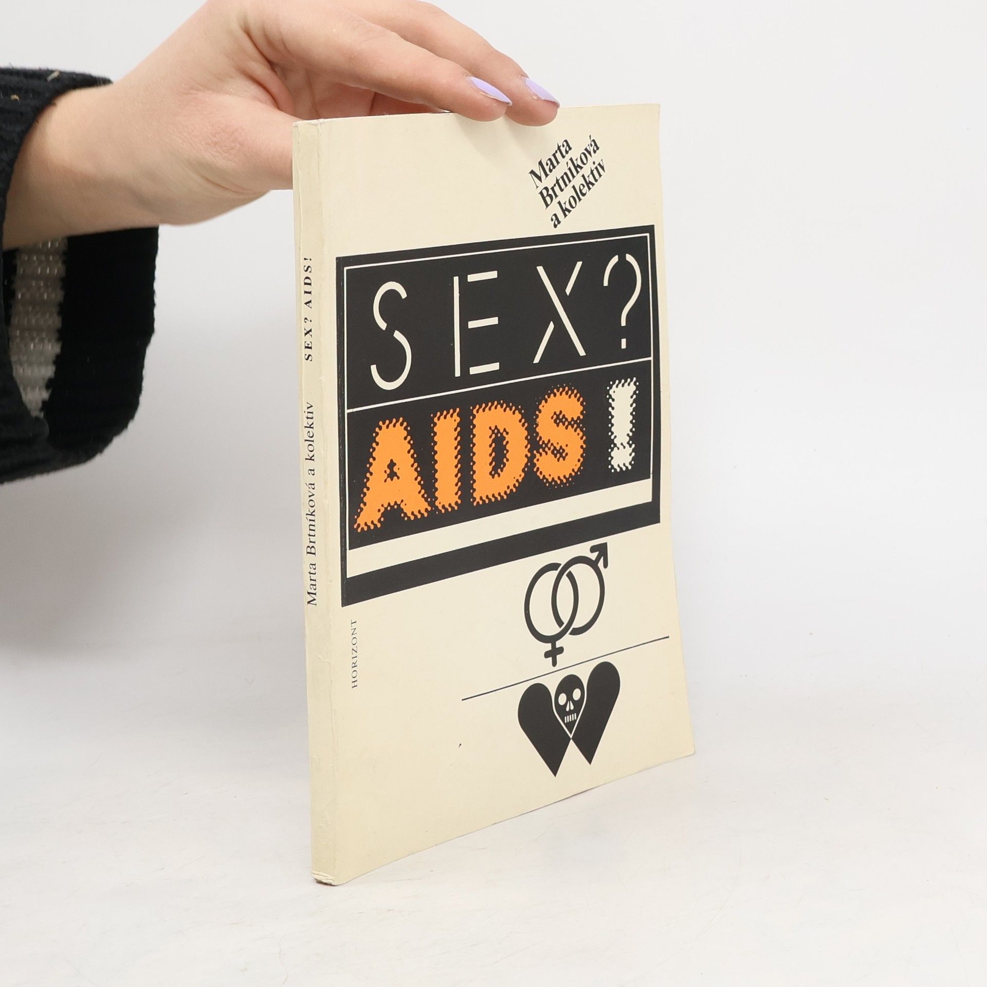 Marta Brtníková Sex? Aids!