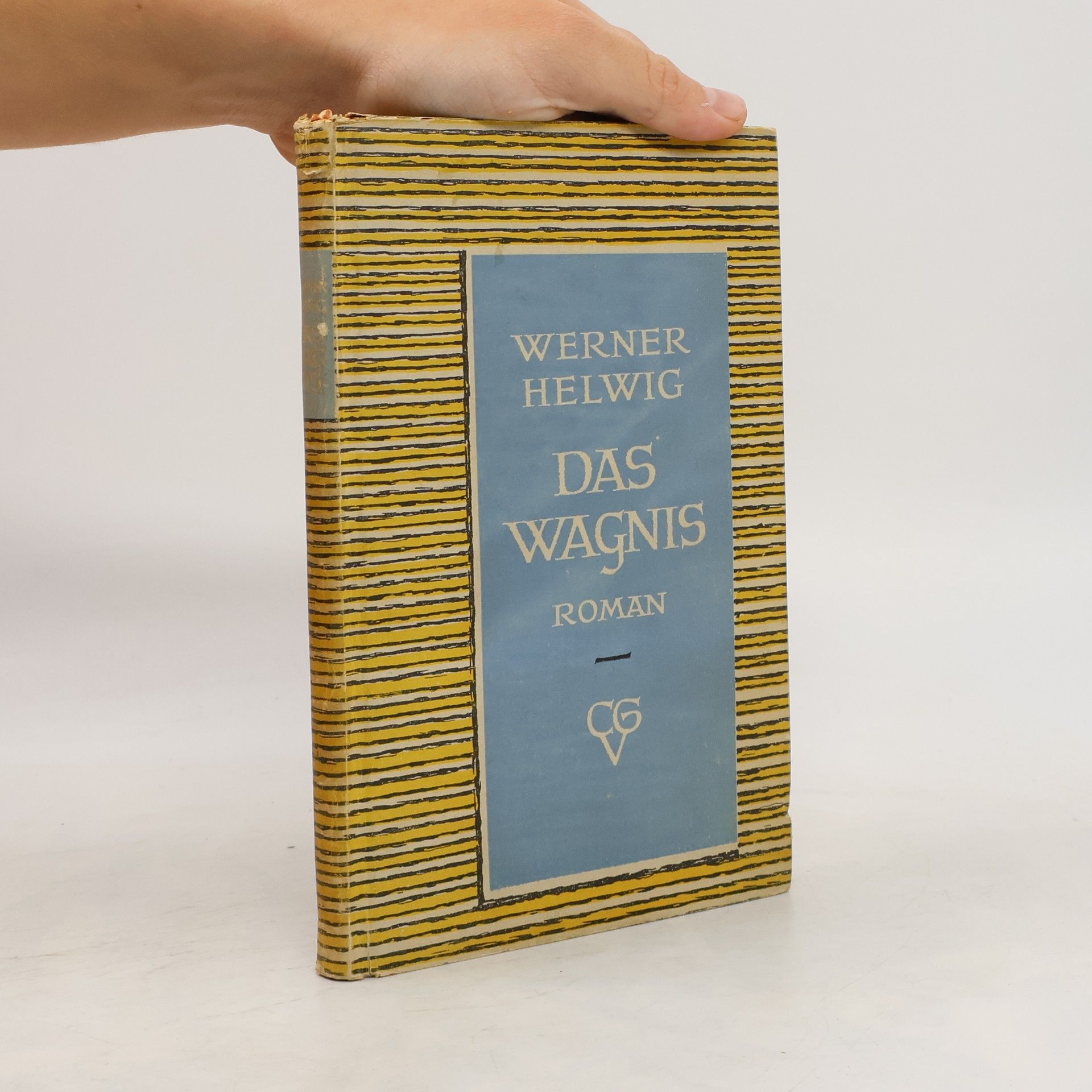 Werner Helwig Das Wagnis