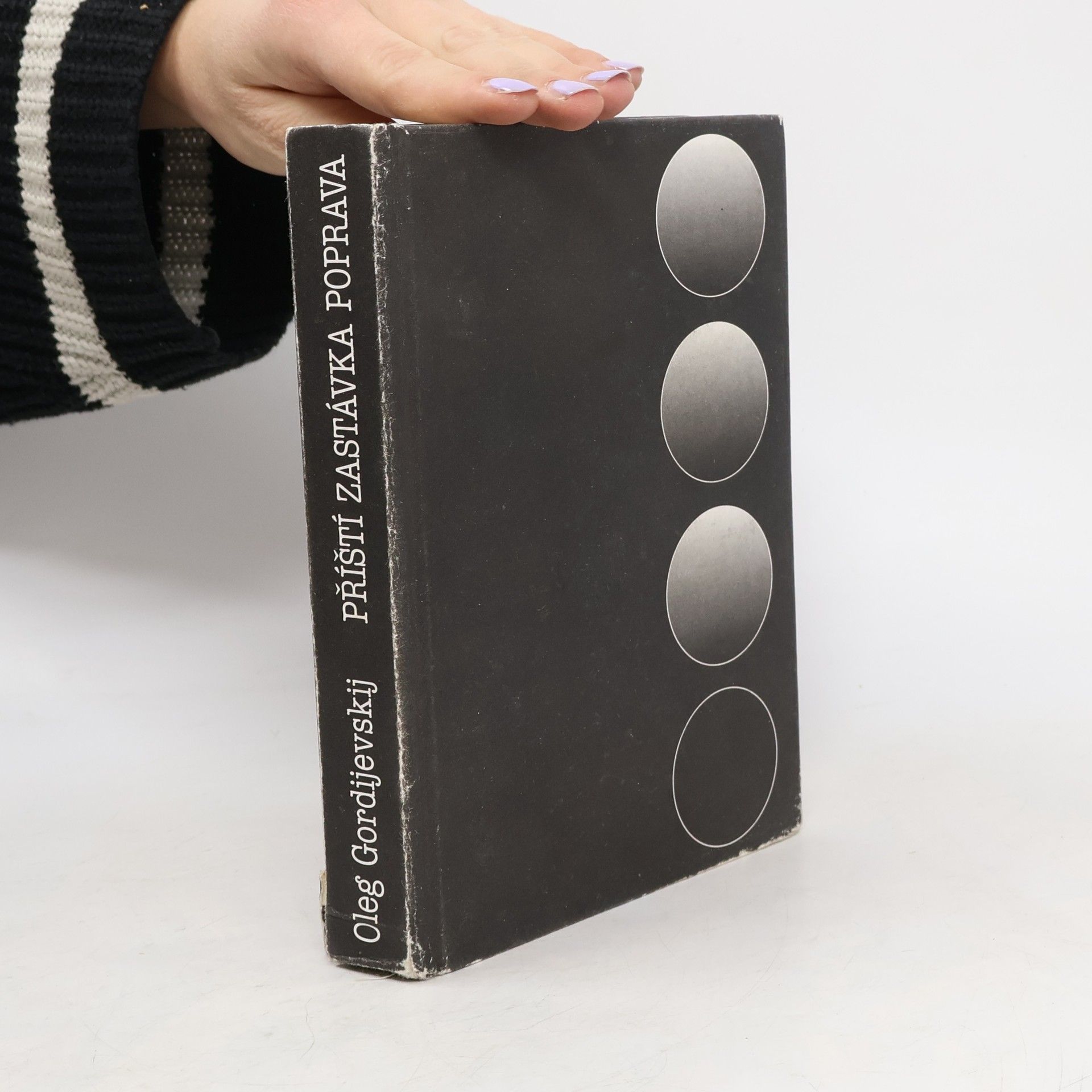 Oleg Antonovič Gordijevskij Příští zastávka poprava