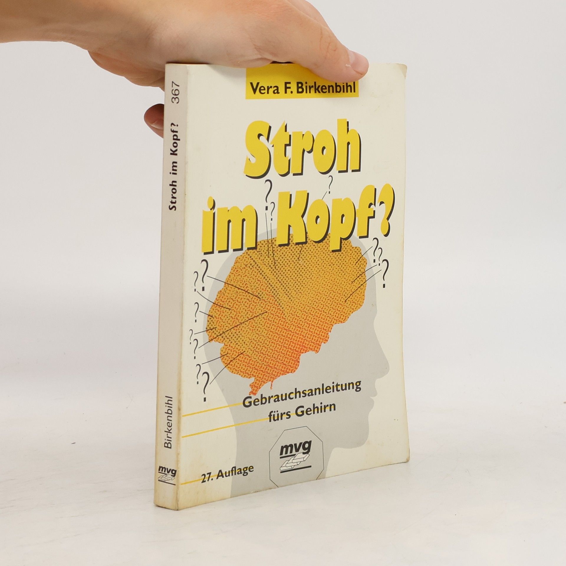 Vera F. Birkenbihl Stroh im Kopf? : Gebrauchsanleitung fürs Gehirn