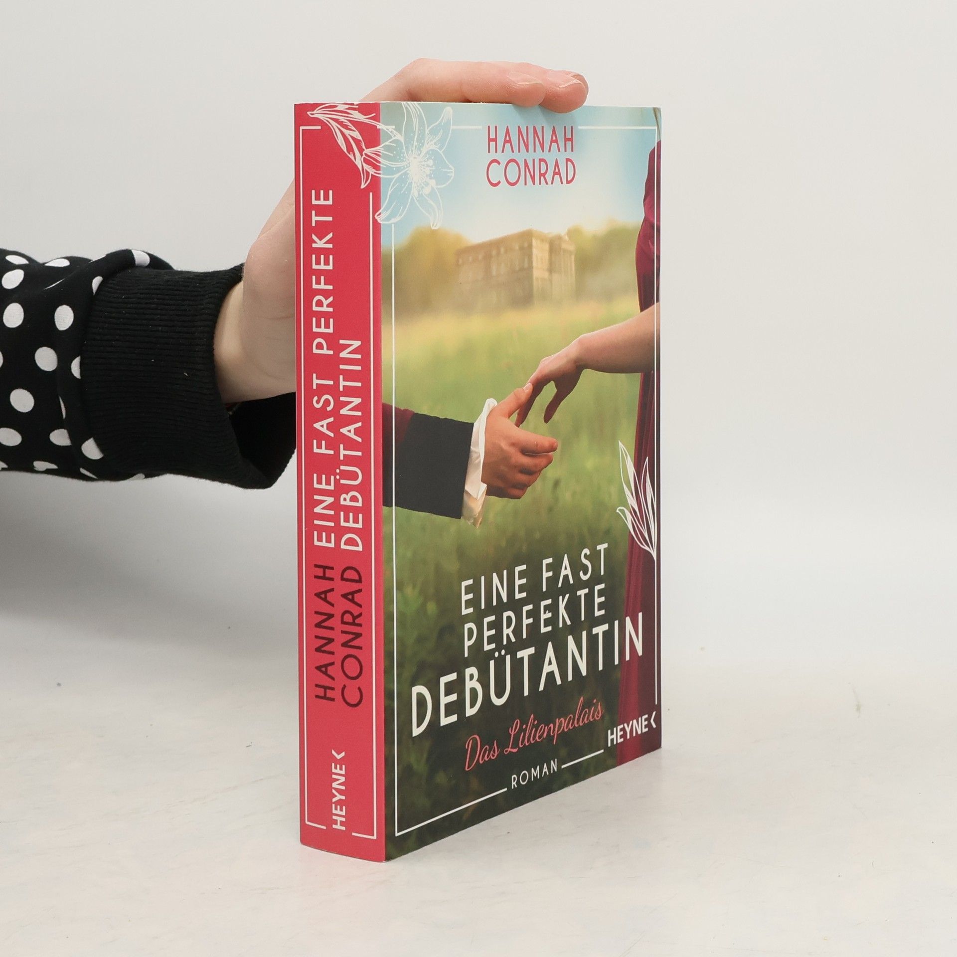 Hannah Conrad Eine fast perfekte Debütantin