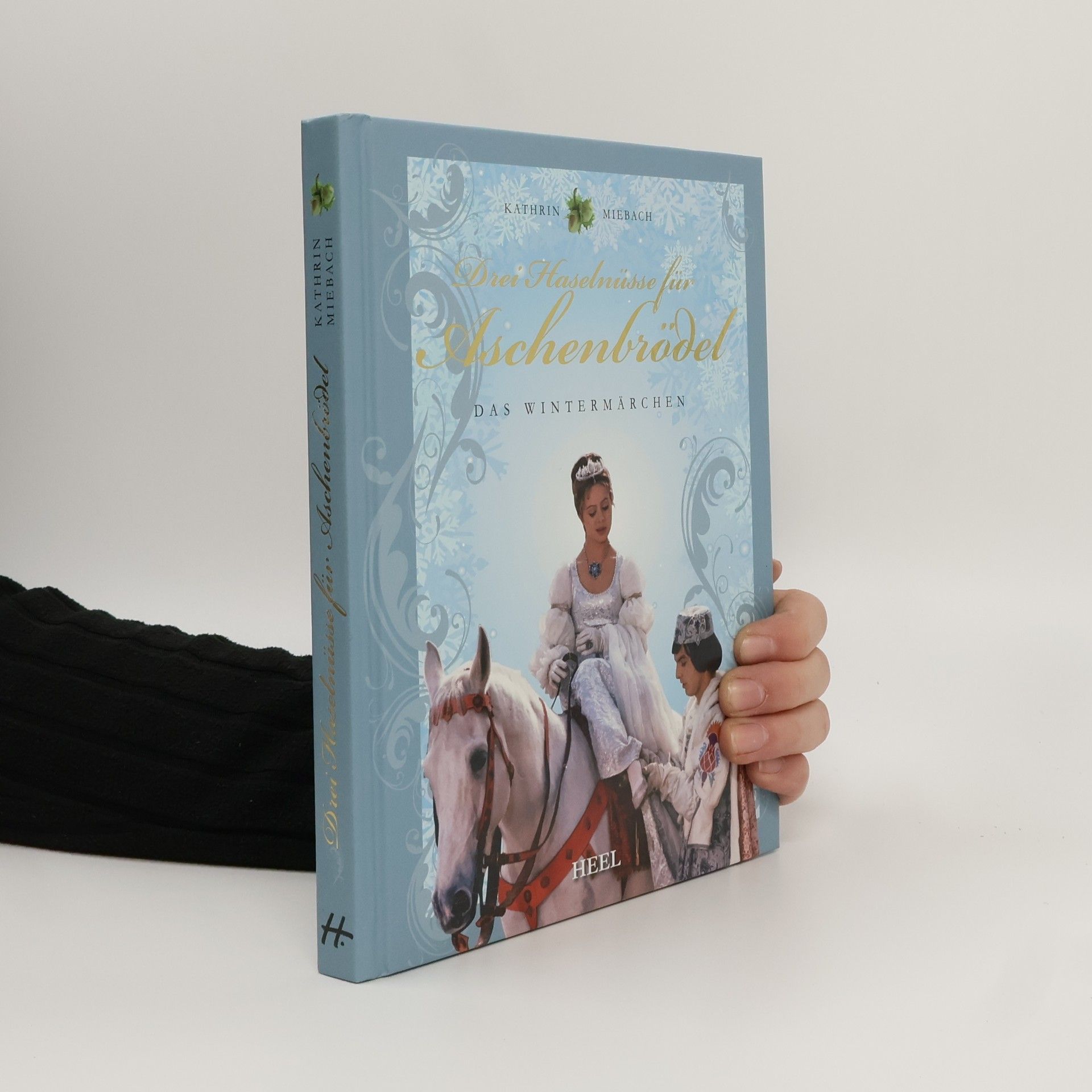 Kathrin C. Miebach Drei Haselnüsse für Aschenbrödel