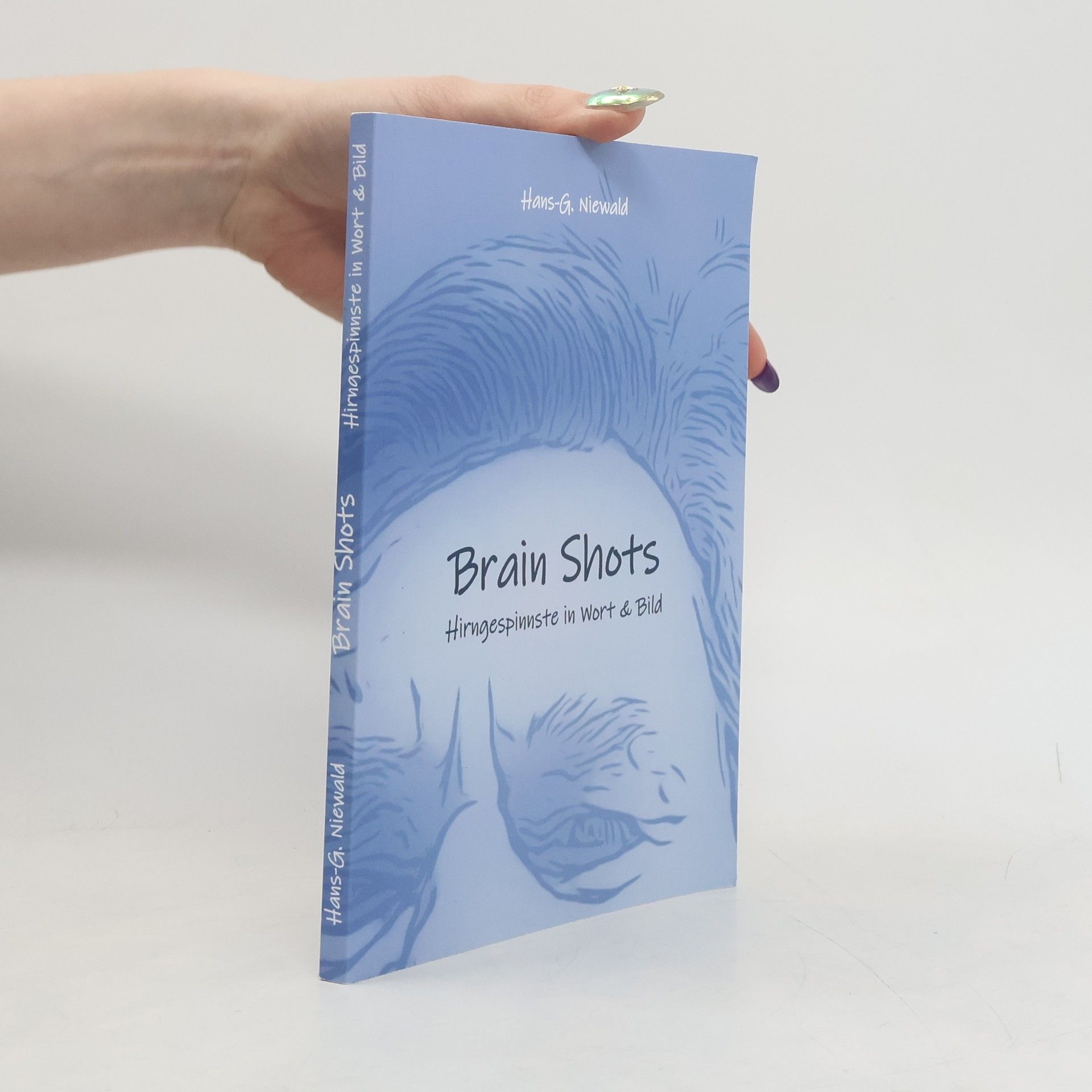 Hans-G. Niewald Brain Shots