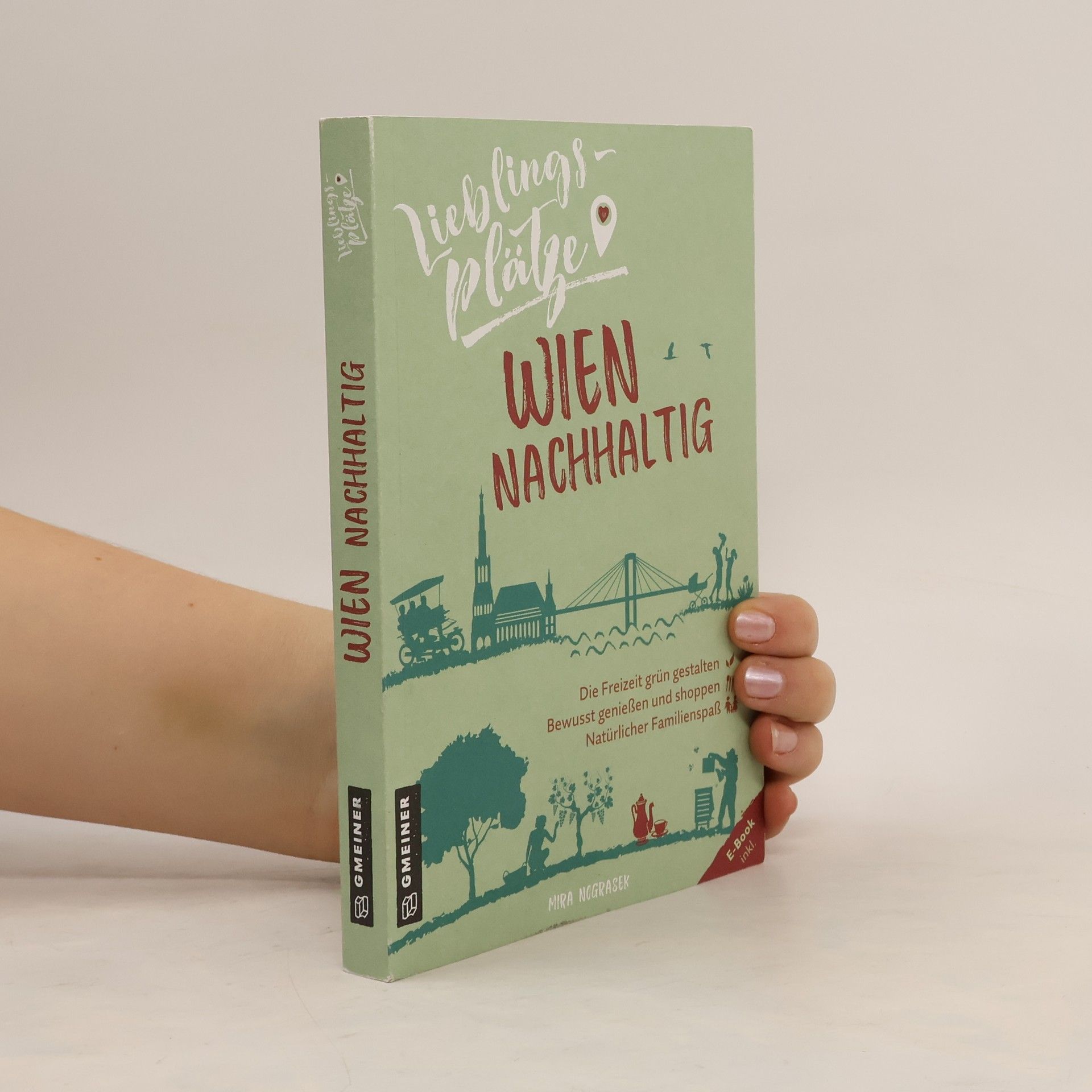 Mira Nograsek Lieblingsplätze. Wien nachhaltig