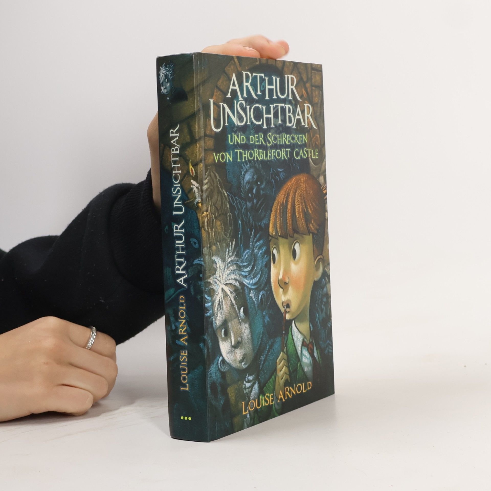 Sarah Louise Arnold Arthur Unsichtbar und der Schrecken von Thorblefort Castle