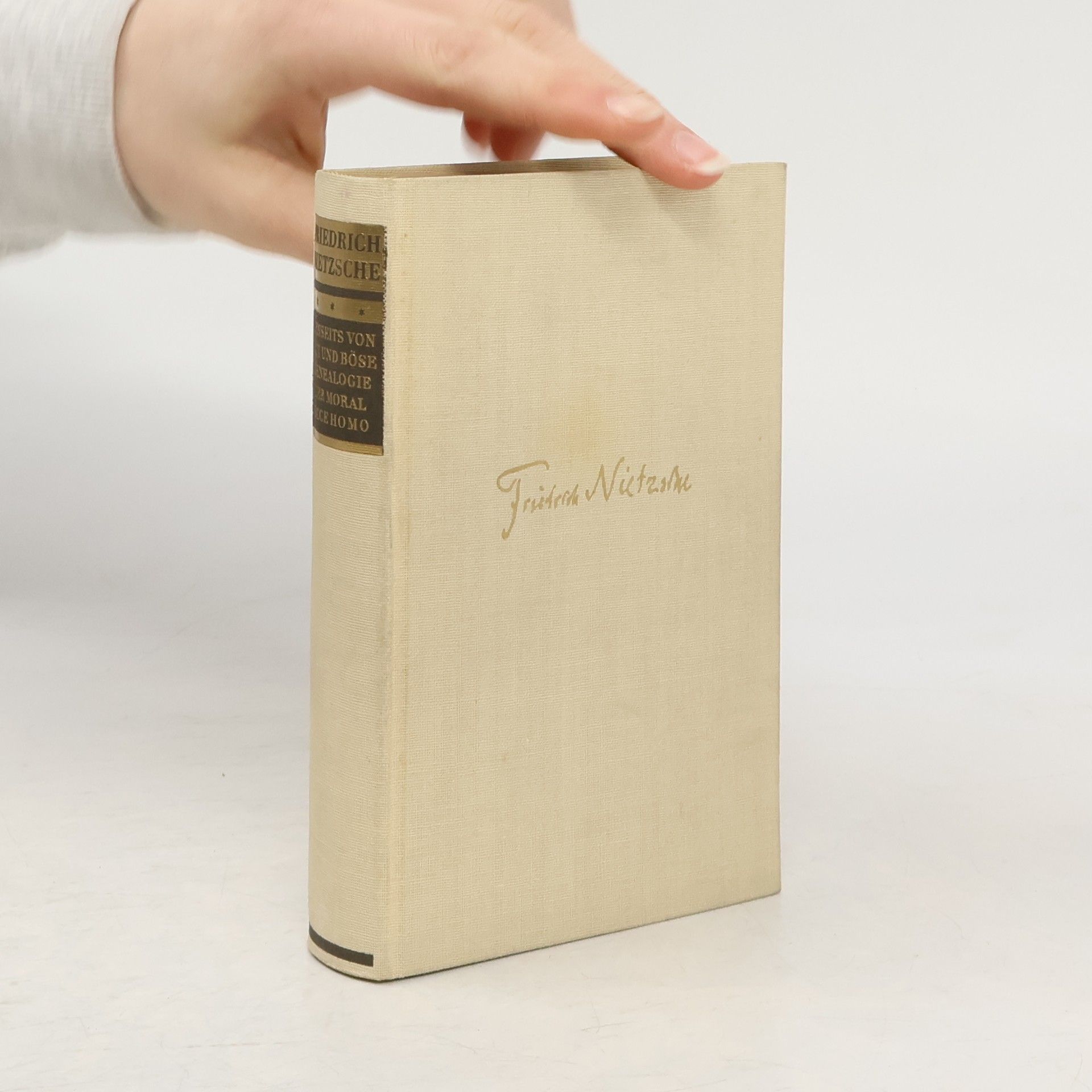 Friedrich Nietzsche Jenseits von Gut und Böse. Zur Genealogie der Moral. Ecce homo