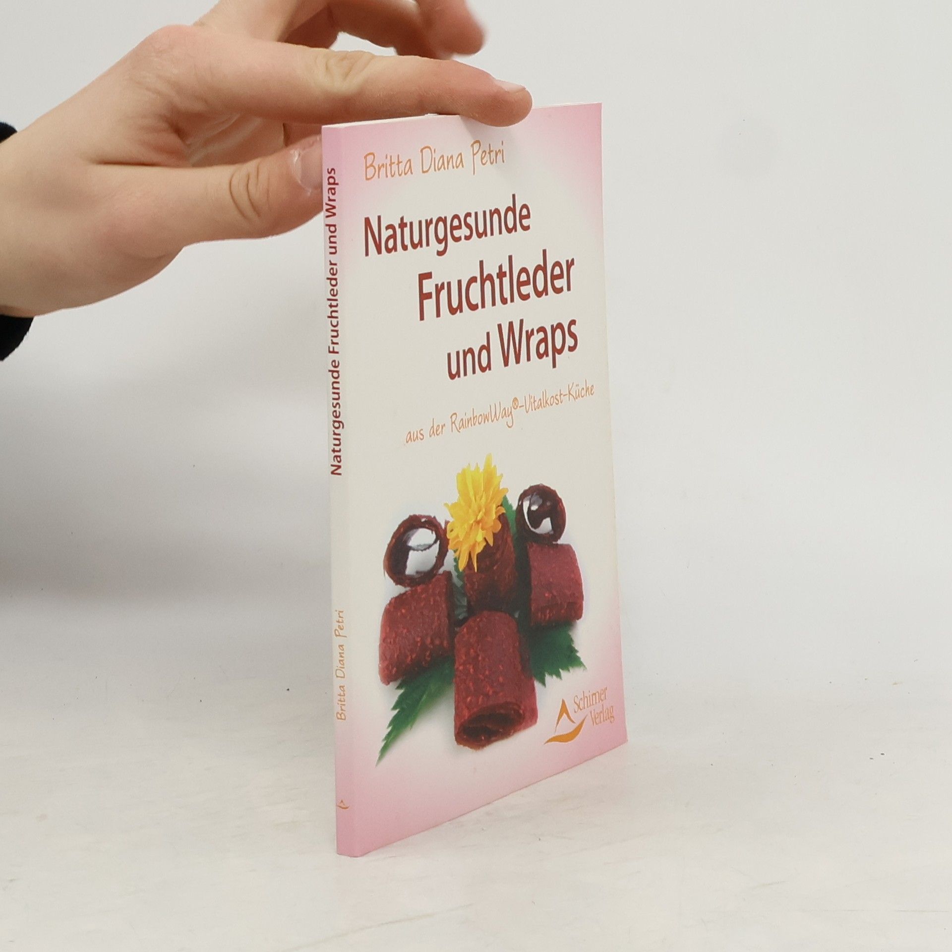 Britta Diana Petri Naturgesunde Fruchtleder und Wraps