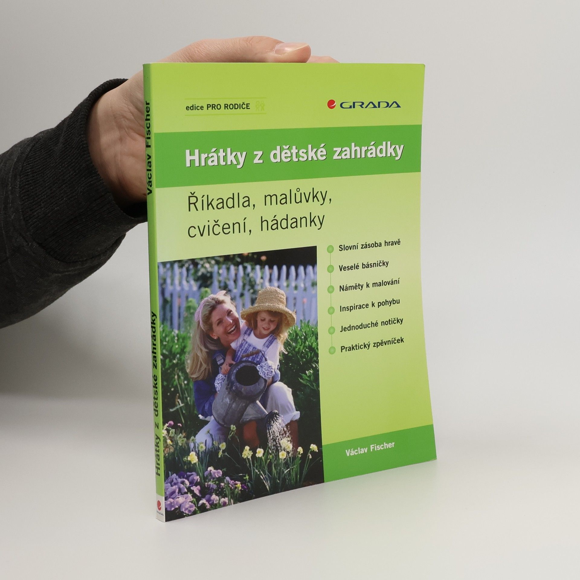 Václav Fischer Hrátky z dětské zahrádky - Říkadla, malůvky, cvičení, hádanky