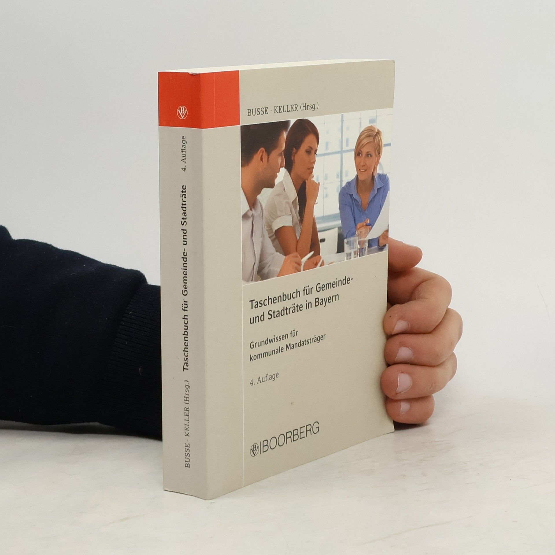 Jürgen Busse Taschenbuch für Gemeinde- und Stadträte in Bayern - 4. Auflage