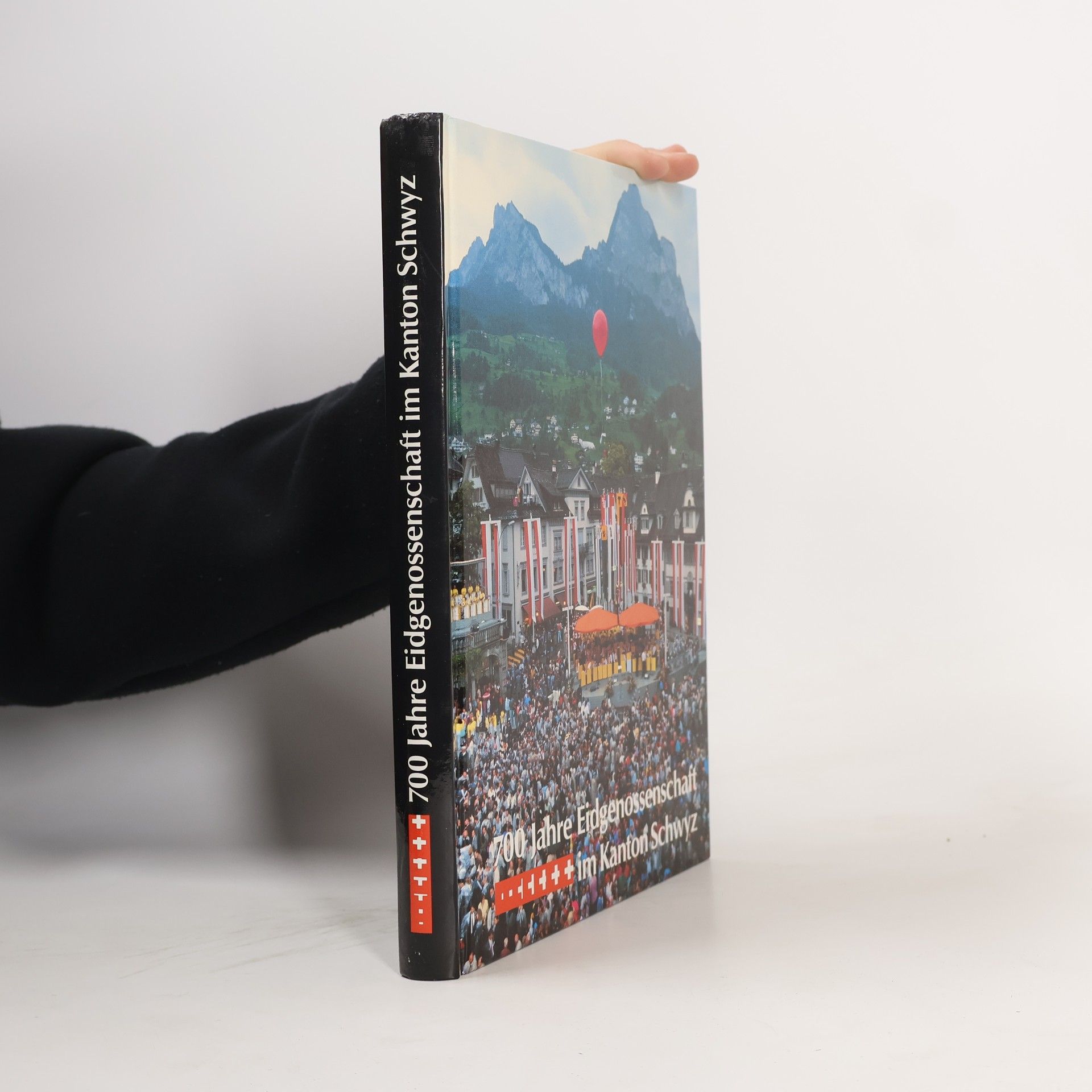700 Jahre Eidgenossenschaft im Kanton Schwyz