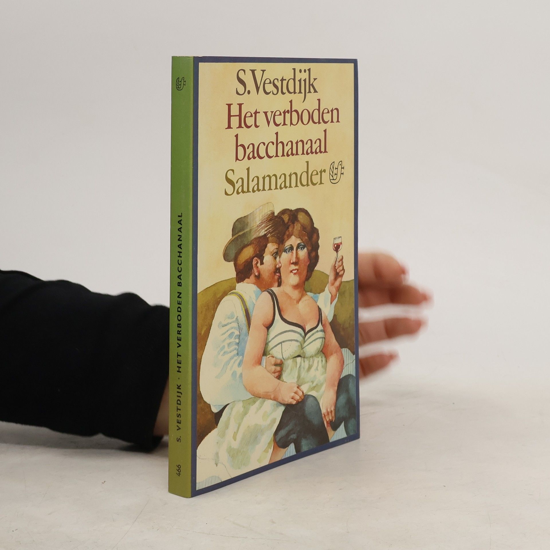 Simon Vestdijk Salamander - 466: Het verboden bacchanaal