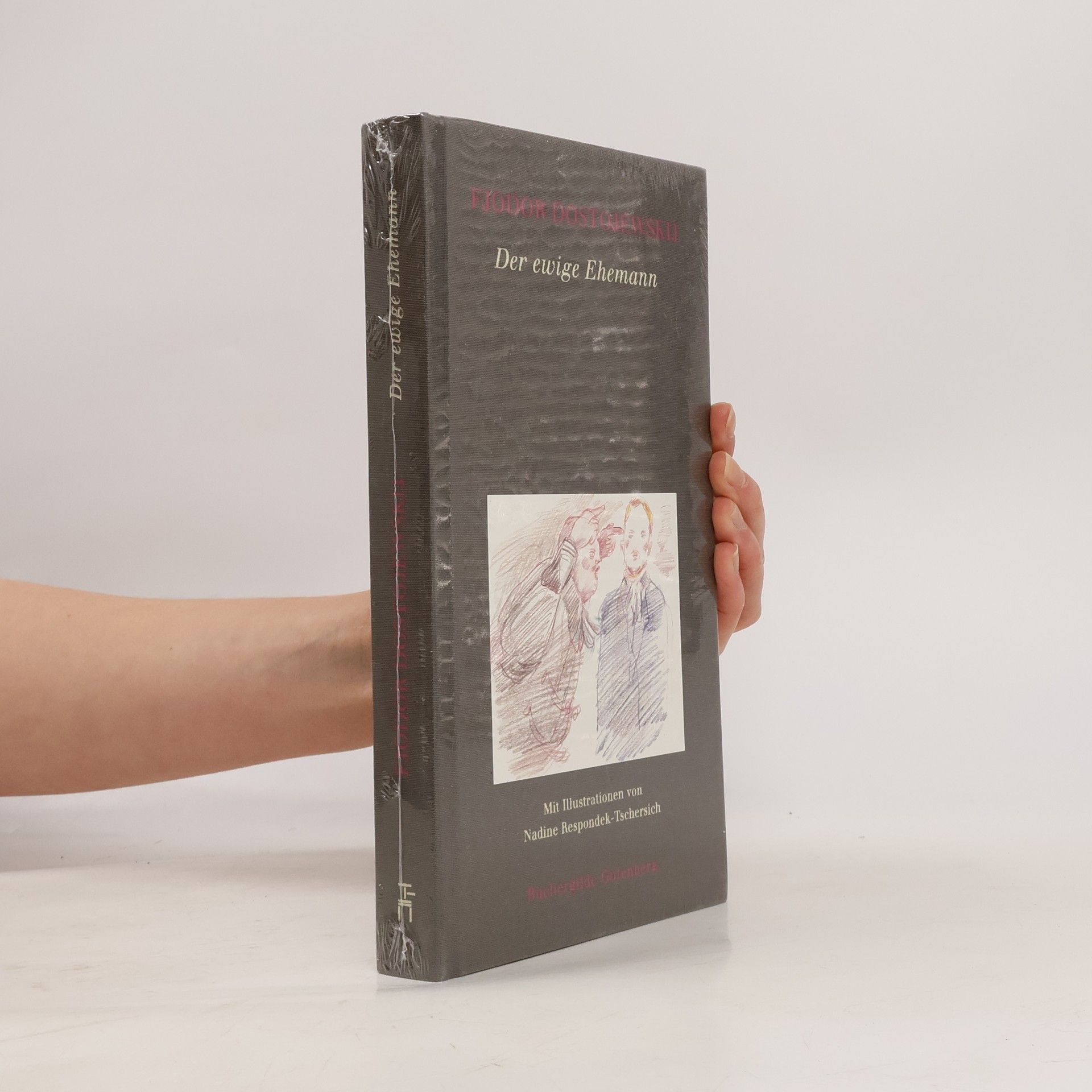 Fjodor Michajlovič Dostojevskij Der ewige Ehemann