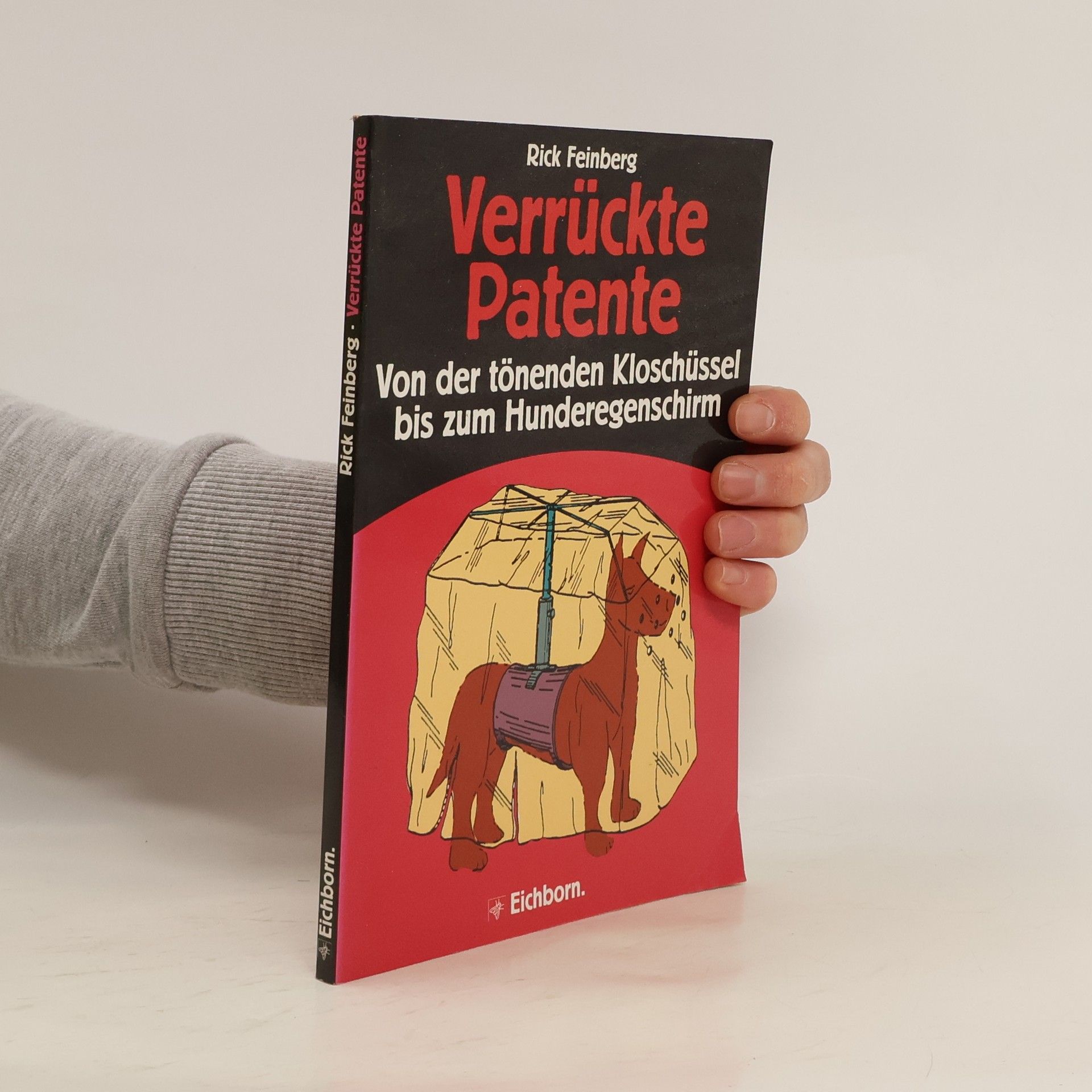 Rick Feinberg Verrückte Patente