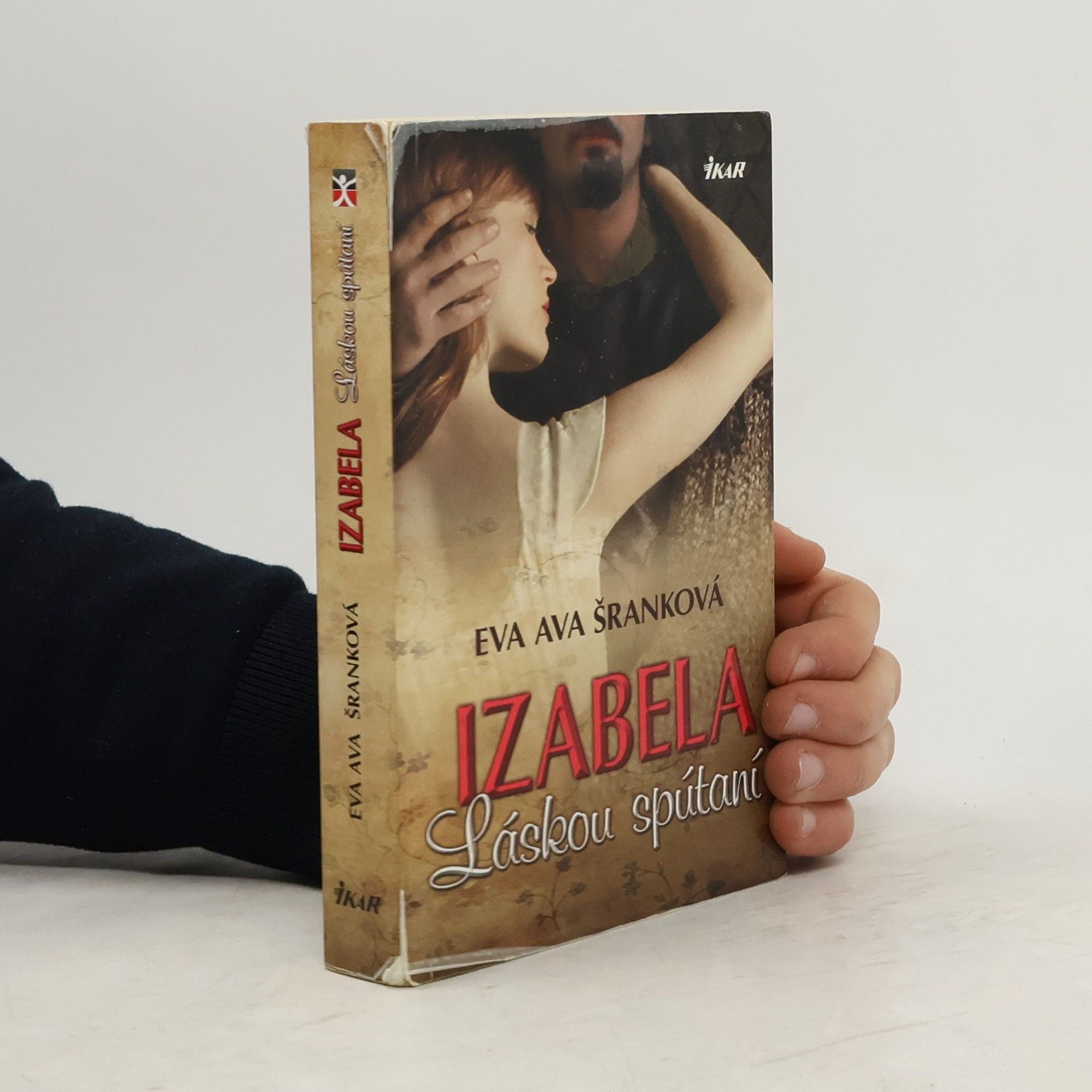 Eva Ava Šranková Izabela : láskou spútaní