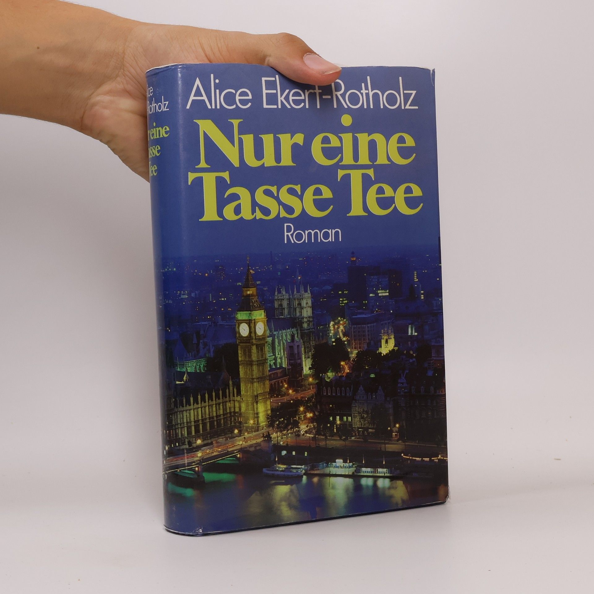 Alice Ekert-Rotholz Nur eine Tasse Tee