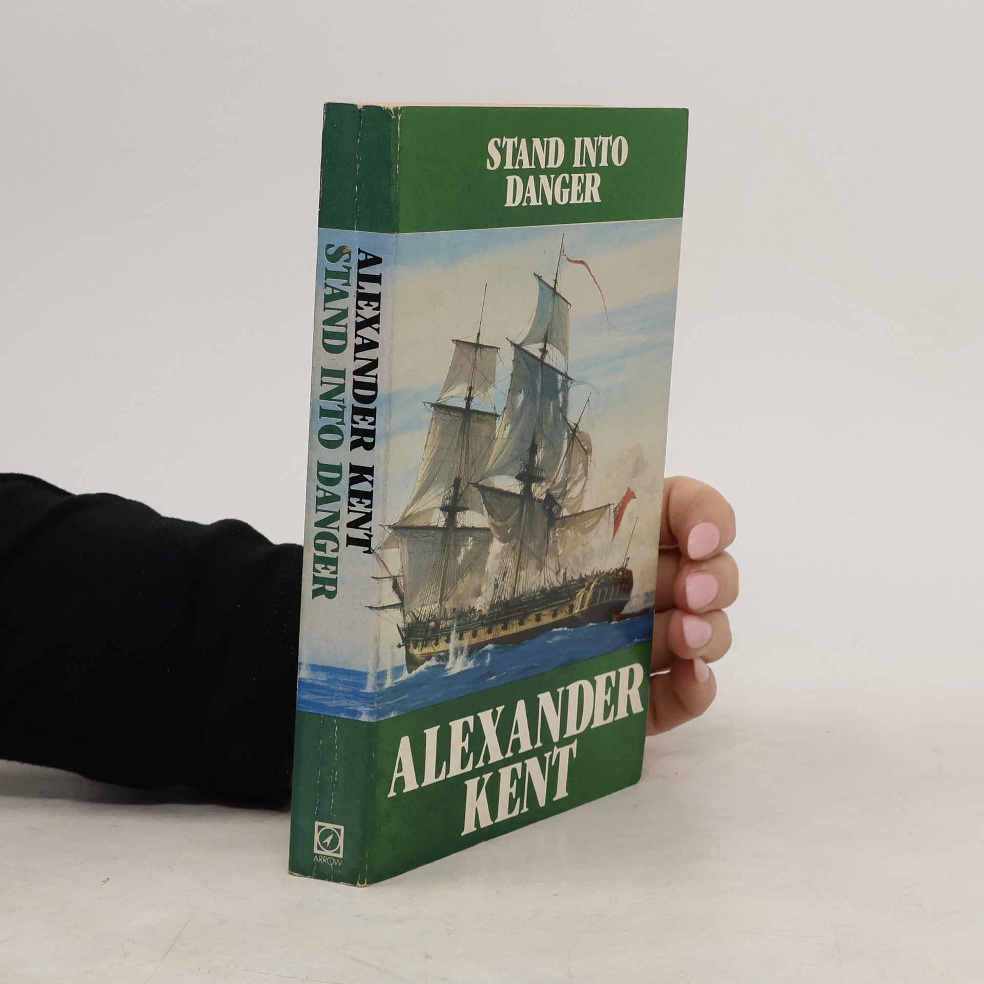Alexander Kent Stand Into Danger