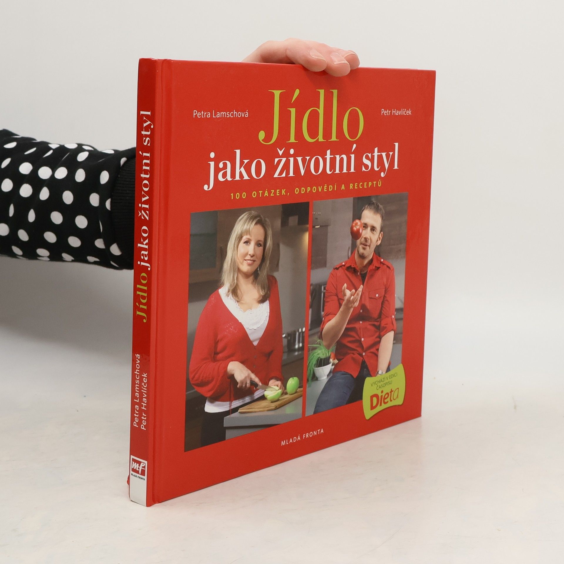 Petra Lamschová Jídlo jako životní styl, aneb 100 otázek, odpovědí a receptů