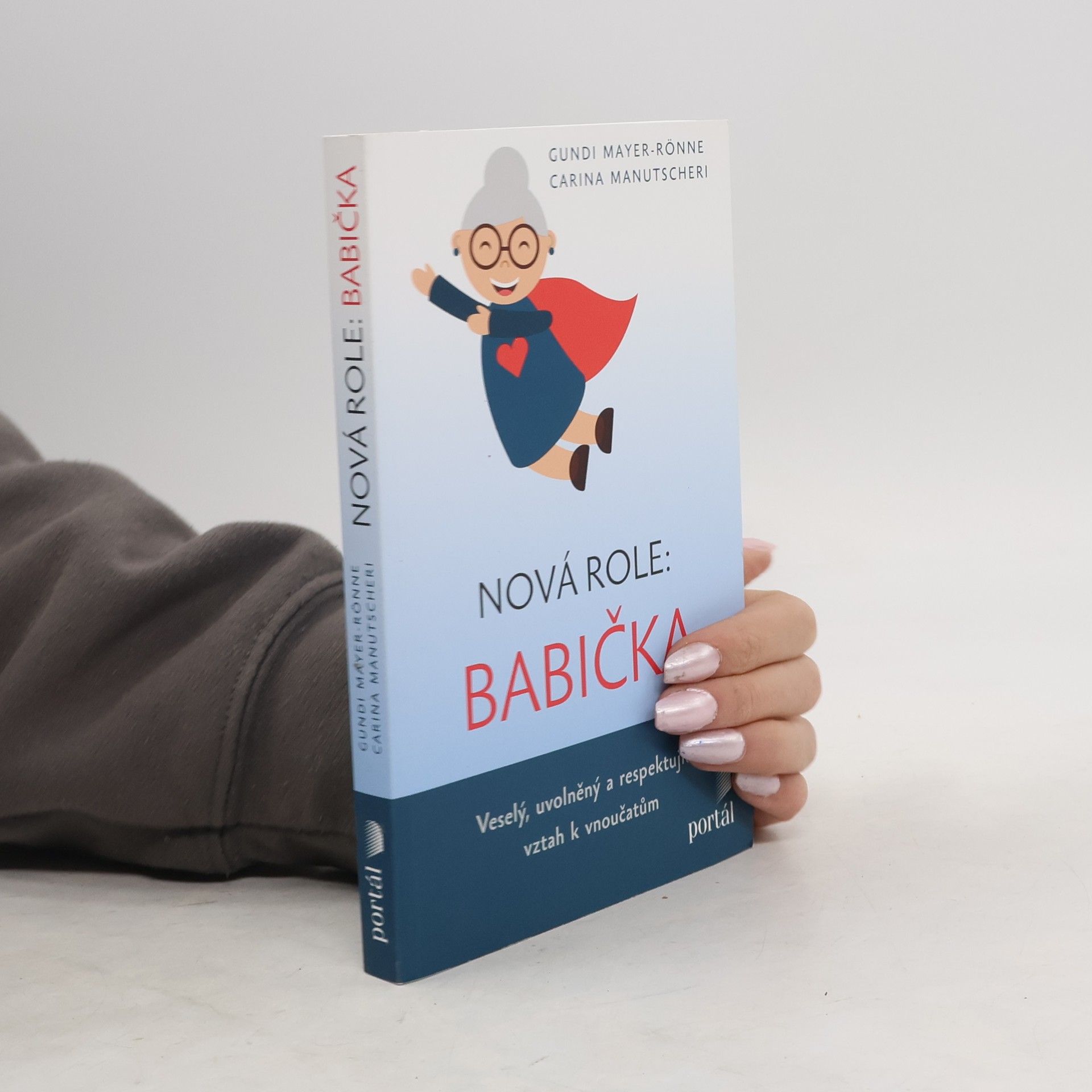 Gundi MayerRönne Nová role: babička : veselý, uvolněný a respektující vztah k vnoučatům