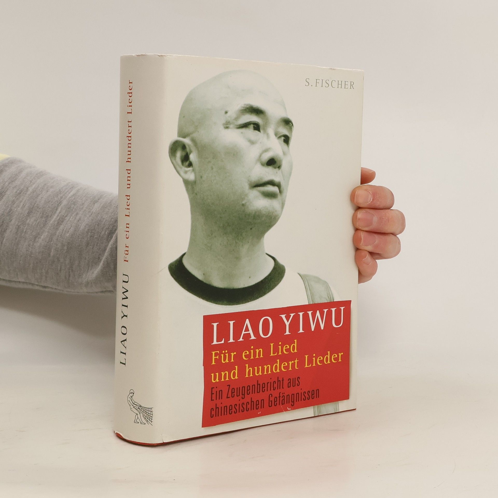 Liao Yiwu Für ein Lied und hundert Lieder