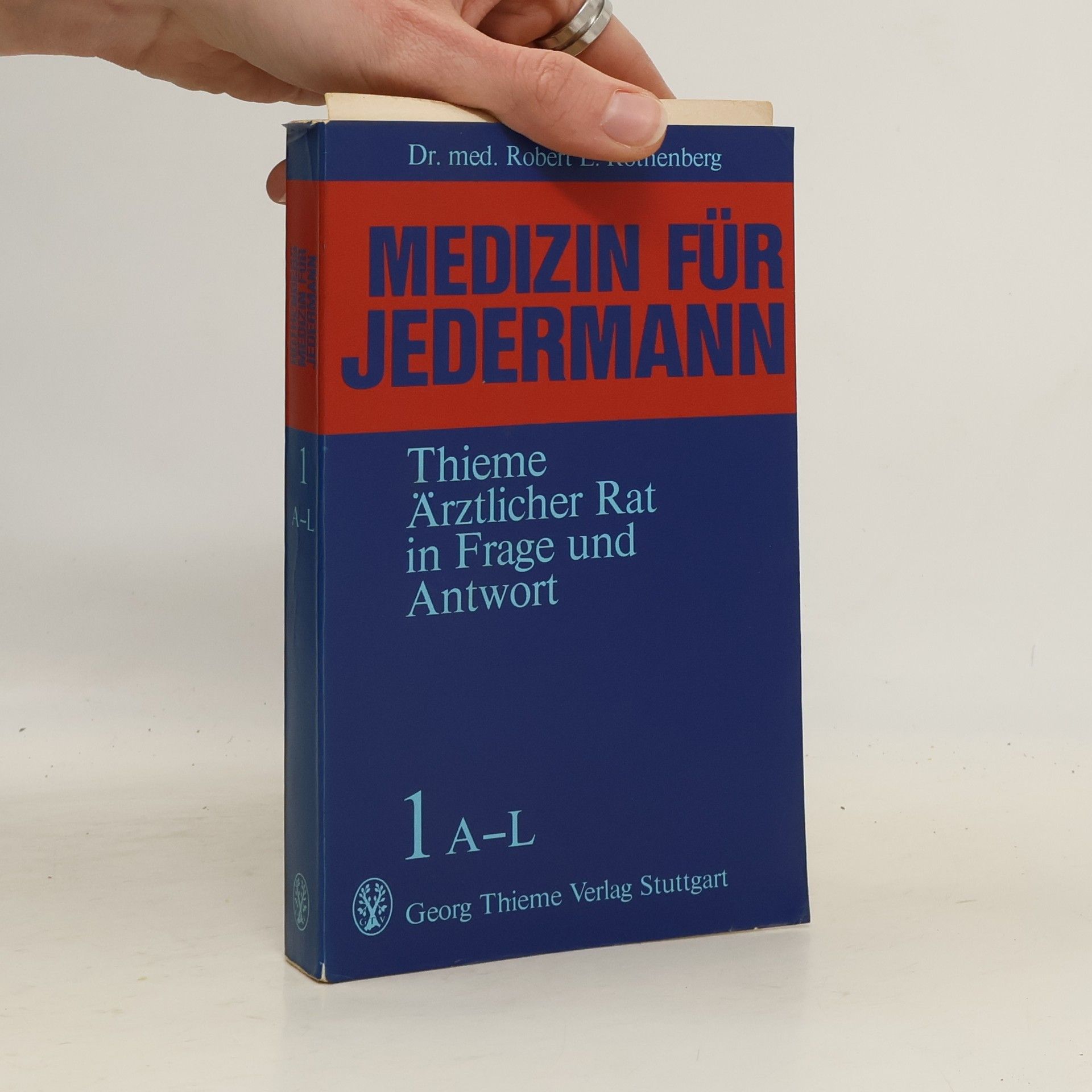 Dr. med. Robert L. Rothenberg Medizin für jedermann