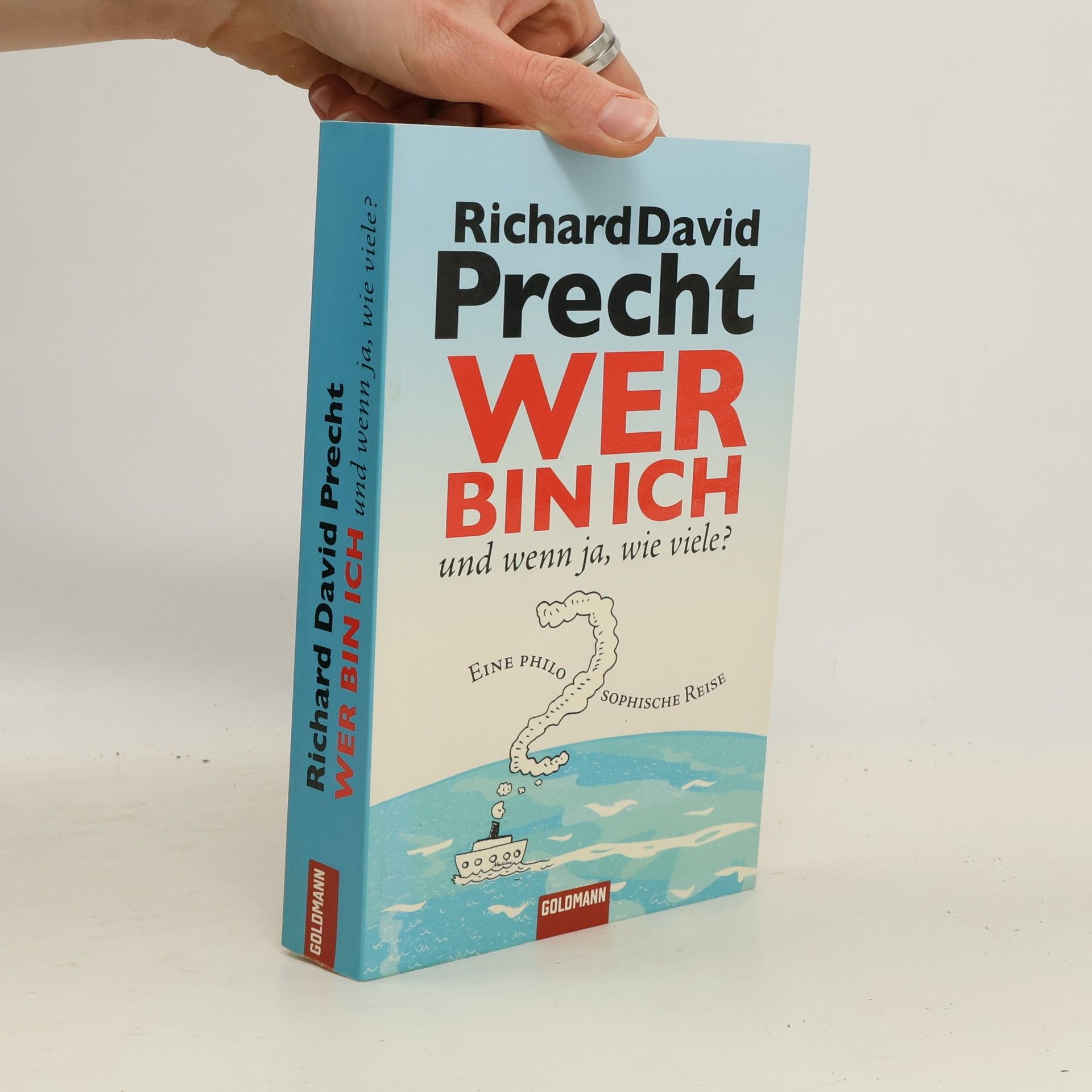 Richard David Precht Wer bin ich - und wenn ja, wie viele?