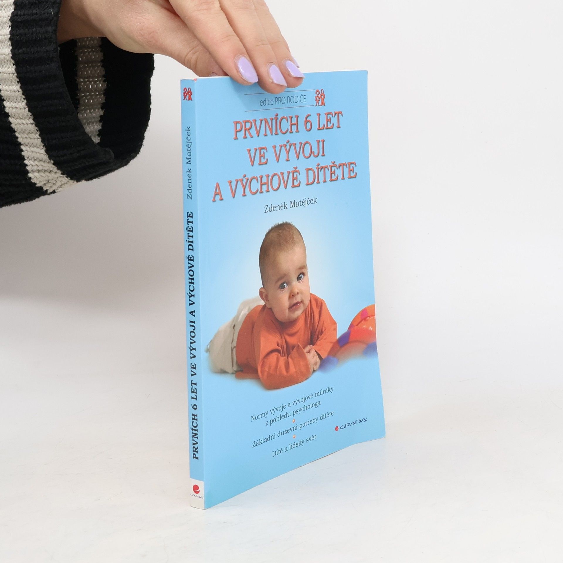 Prvních 6 let ve vývoji a výchově dítěte