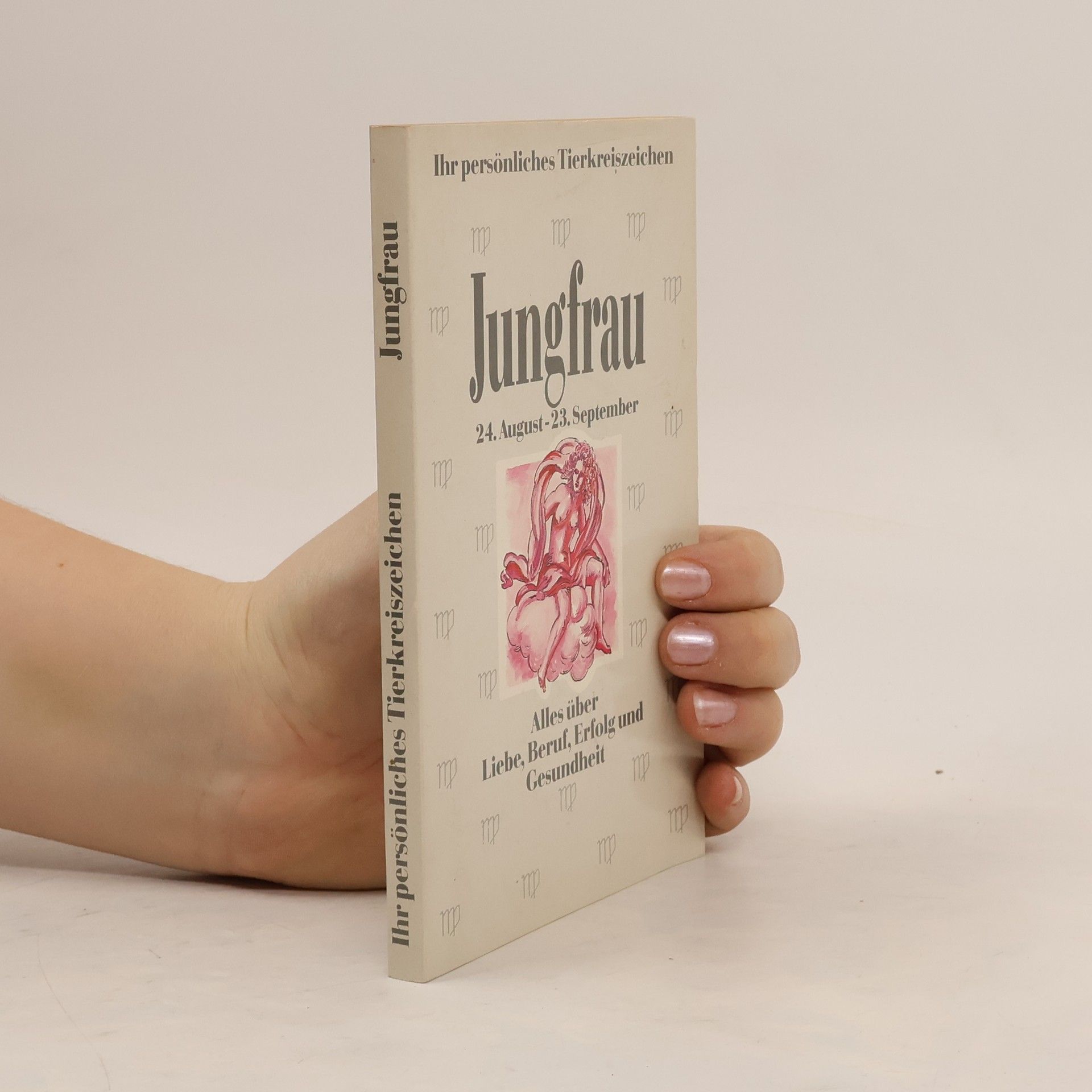 Collectif d'auteurs Ihr persönliches Tierkreiszeichen: Jungfrau