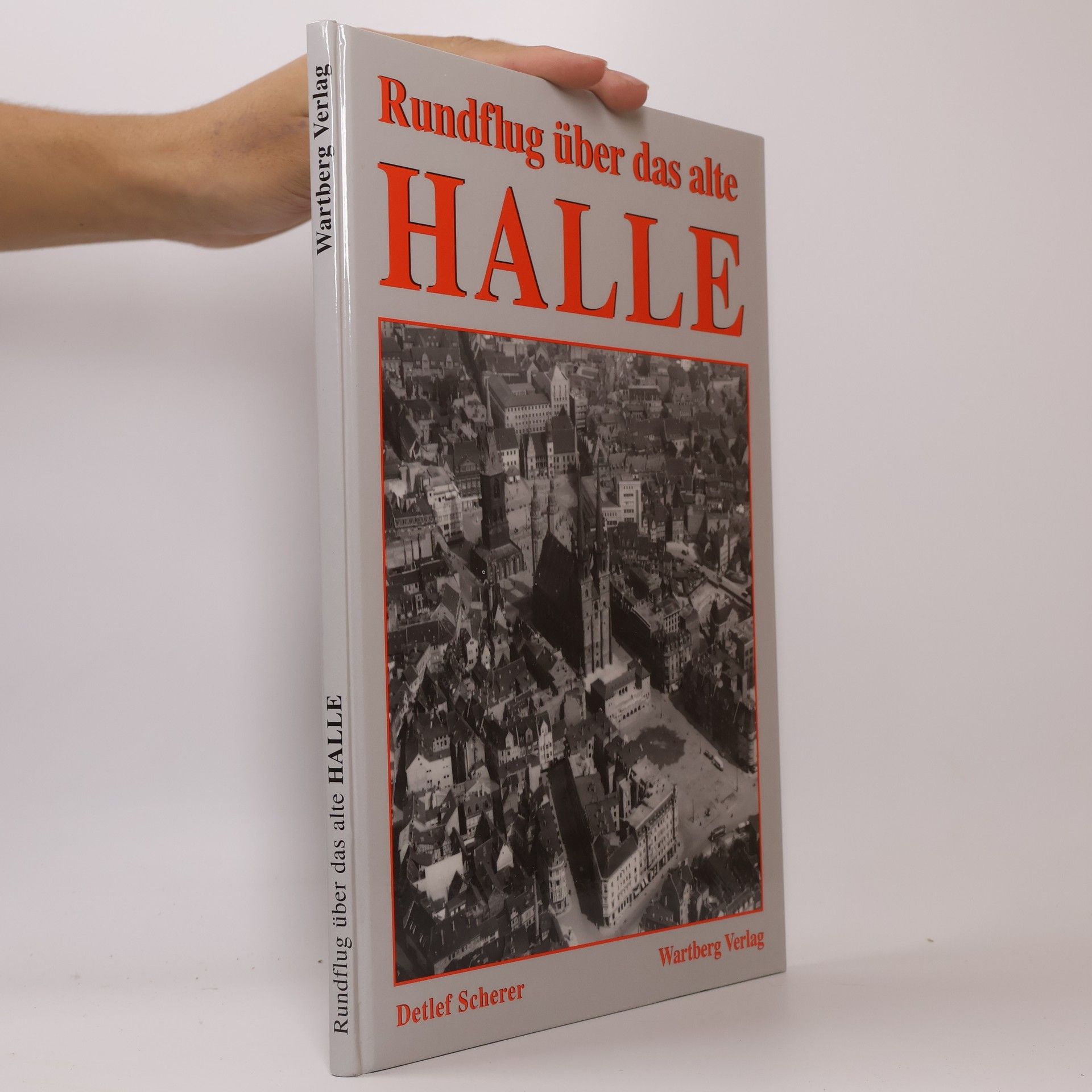Detlef Scherer Rundflug über das alte Halle