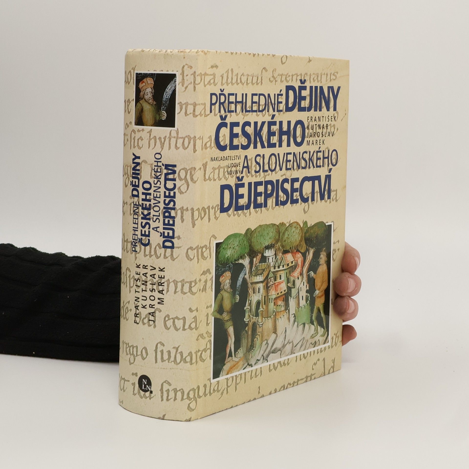 Přehledné dějiny českého a slovenského dějepisectví : od počátků národní kultury až do sklonku třicátých let 20. století