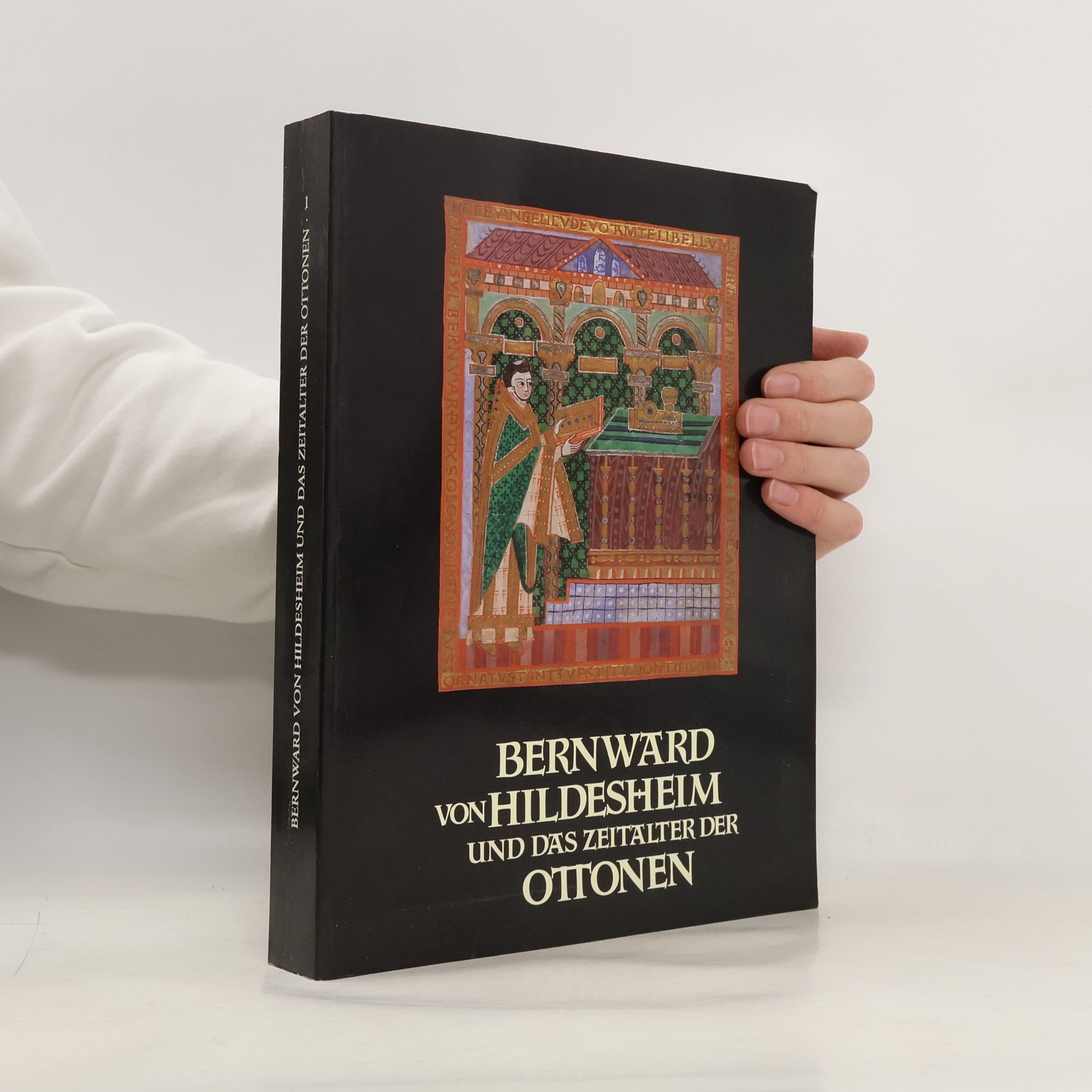 Collectif d'auteurs Bernward von Hildesheim und das Zeitalter der Ottonen 1