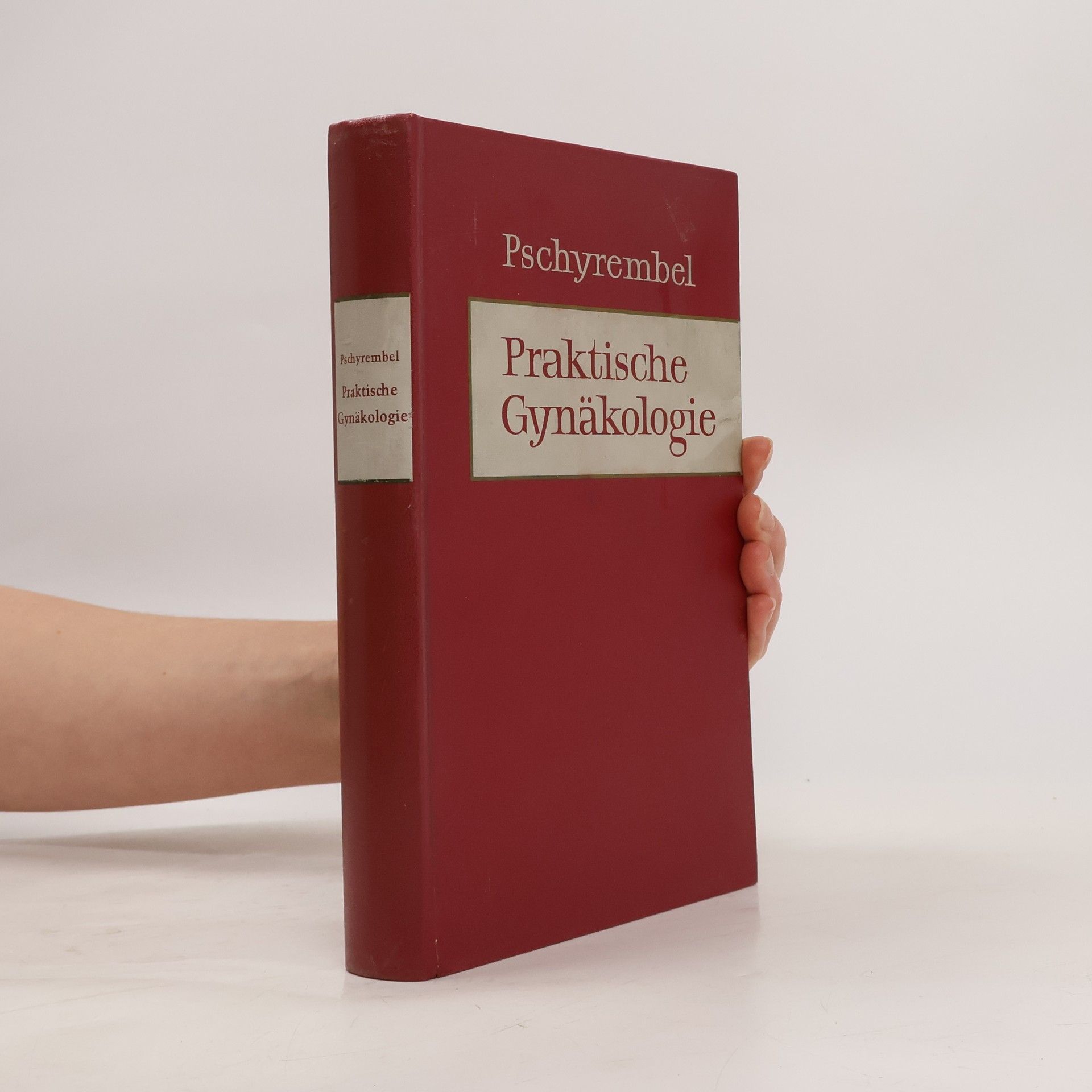 Willibald Pschyrembel Praktische Gynäkologie