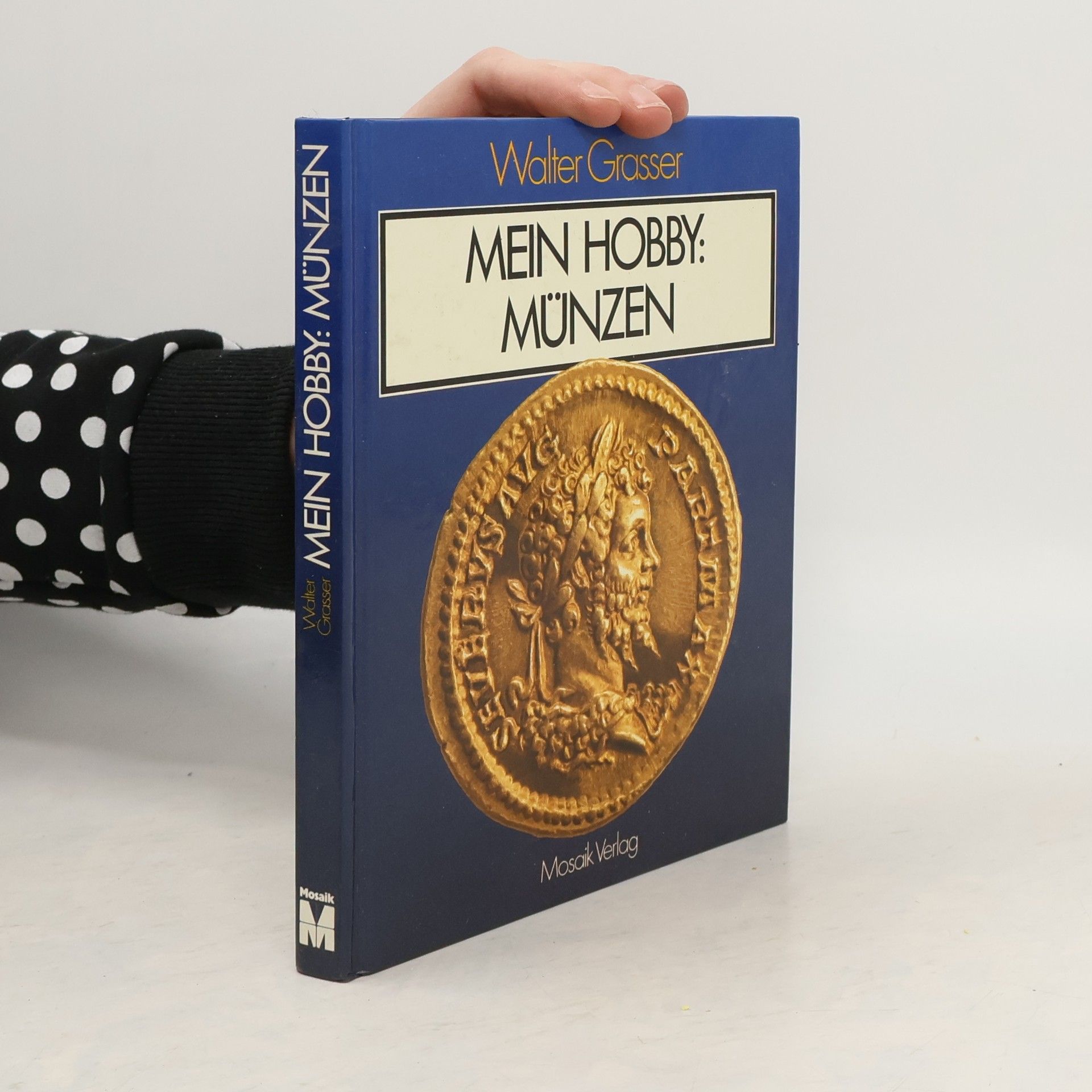 Walter Grasser Mein Hobby: Münzen