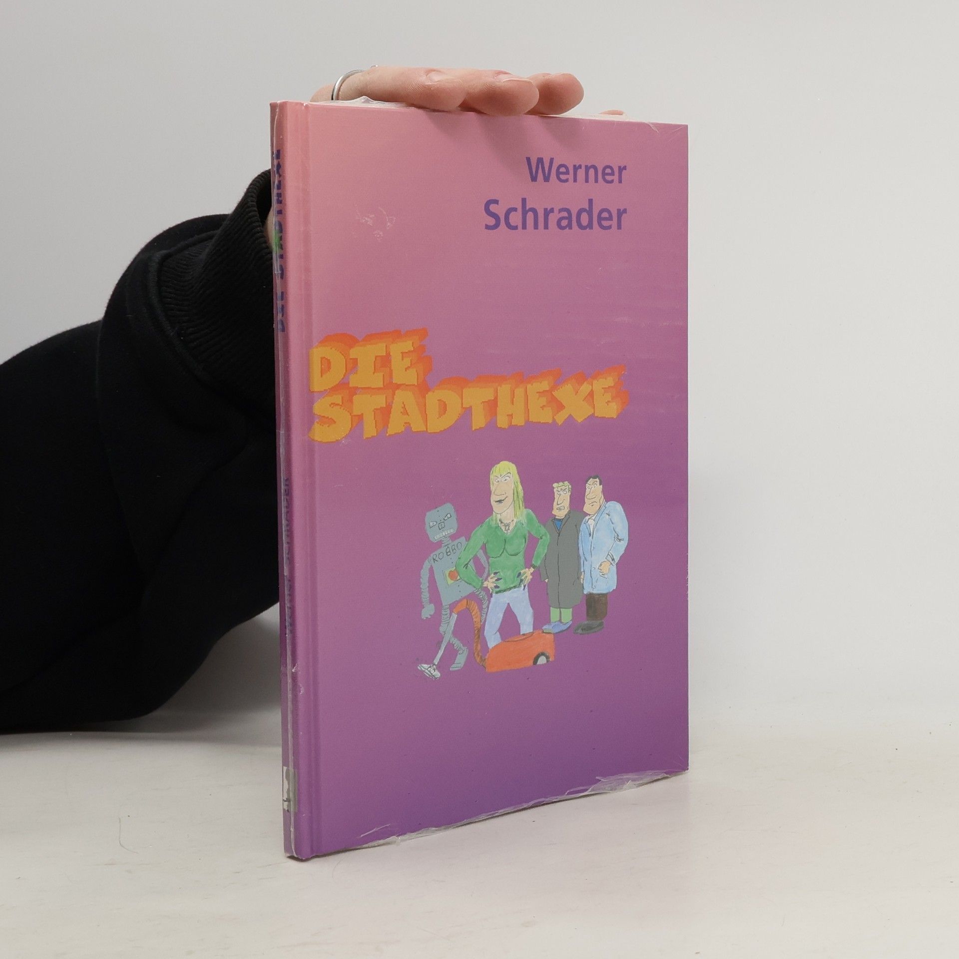 Werner Schrader Die Stadthexe