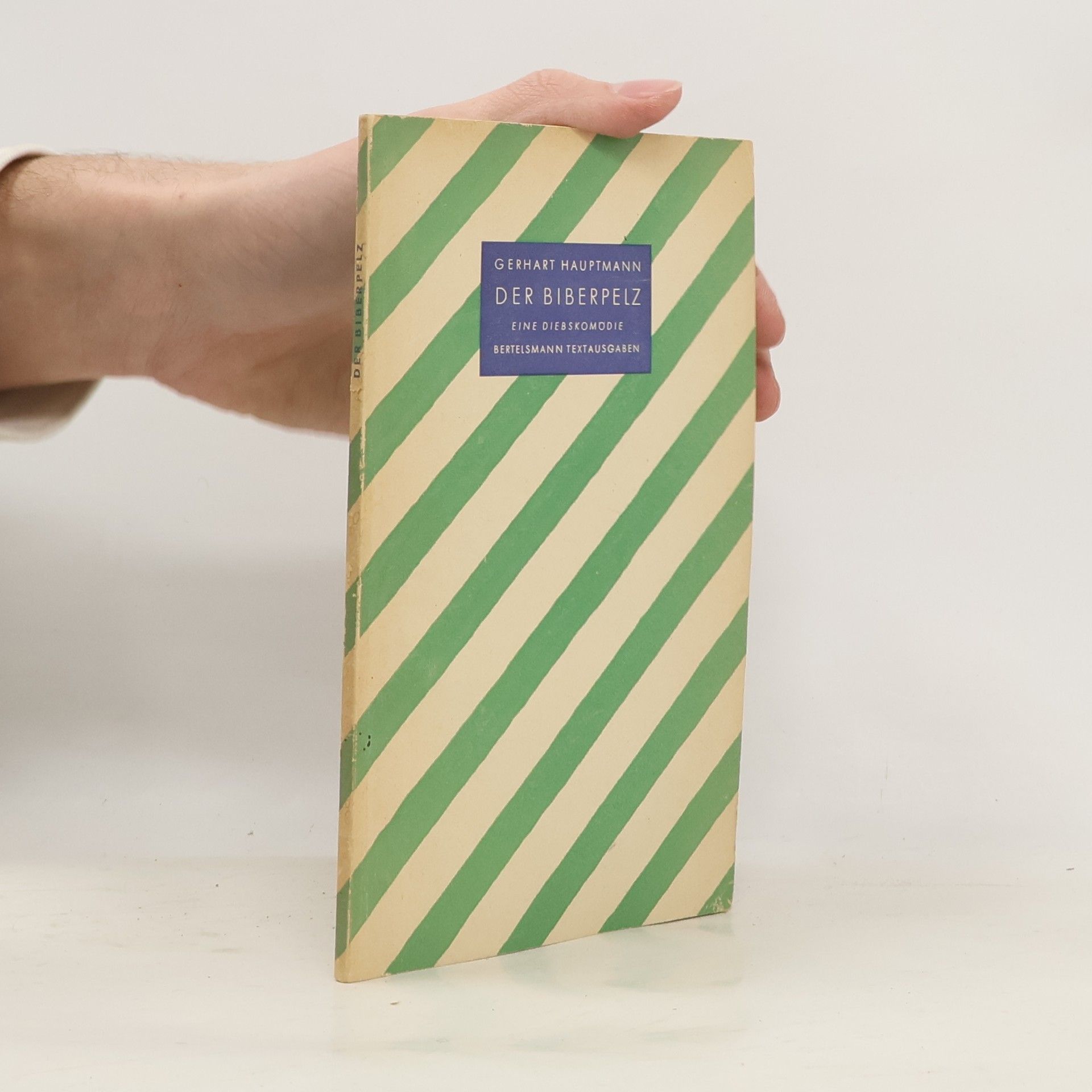 Gerhart Hauptmann Der Biberpelz