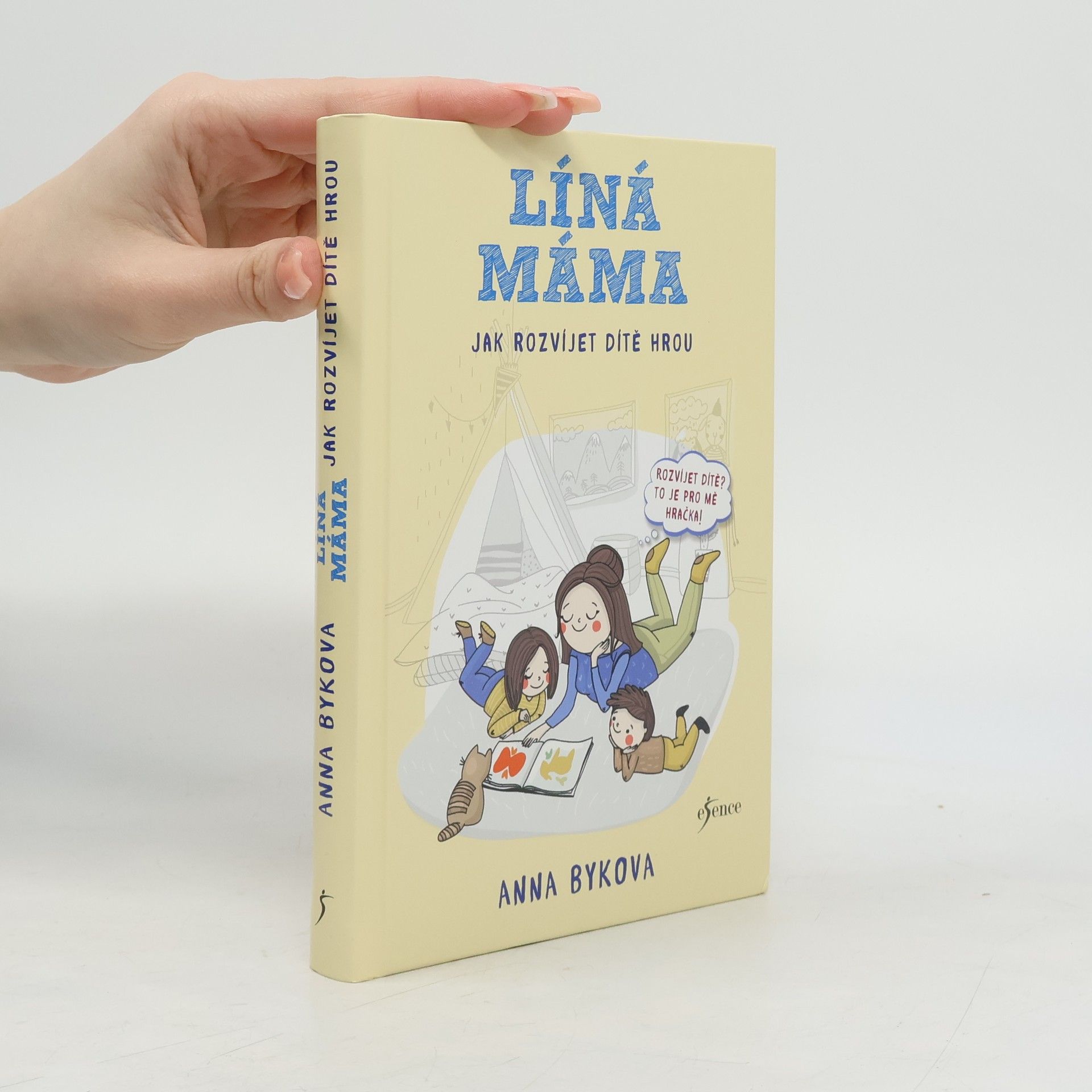 Líná máma. Jak rozvíjet dítě hrou