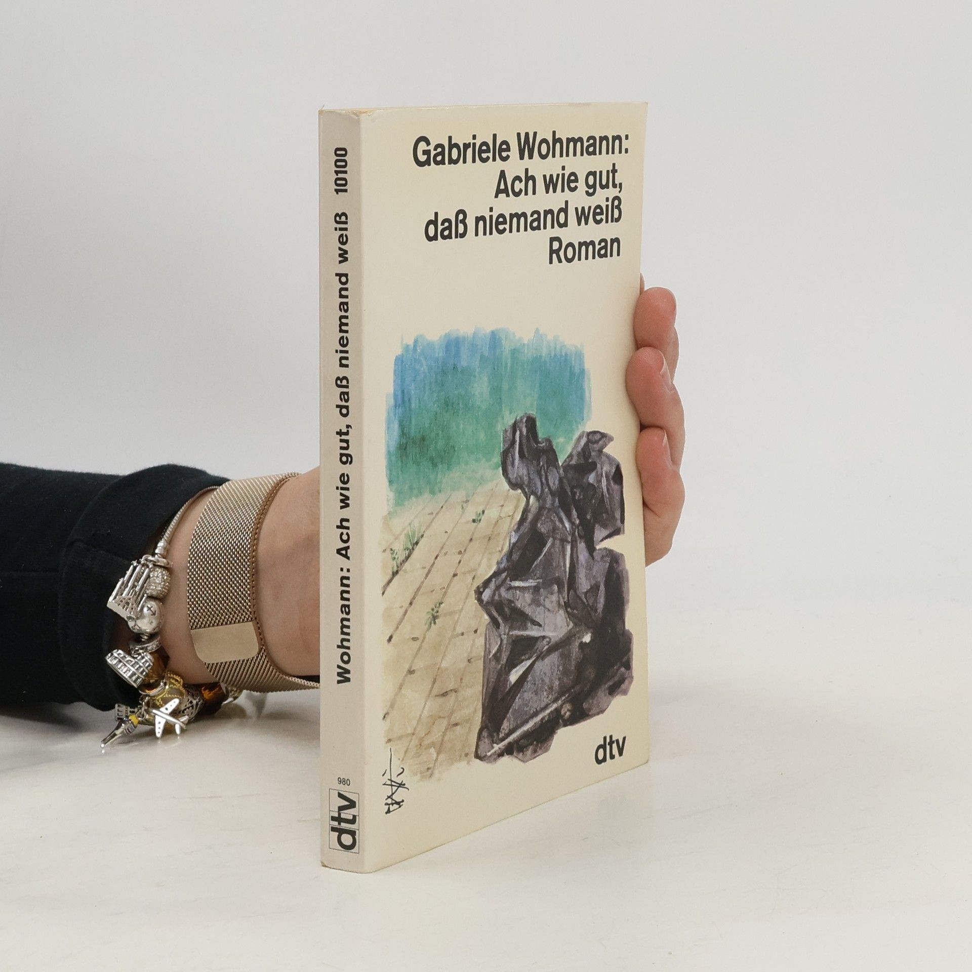 Gabriele Wohnmann Ach wie gut, daß niemand weiß. Roman