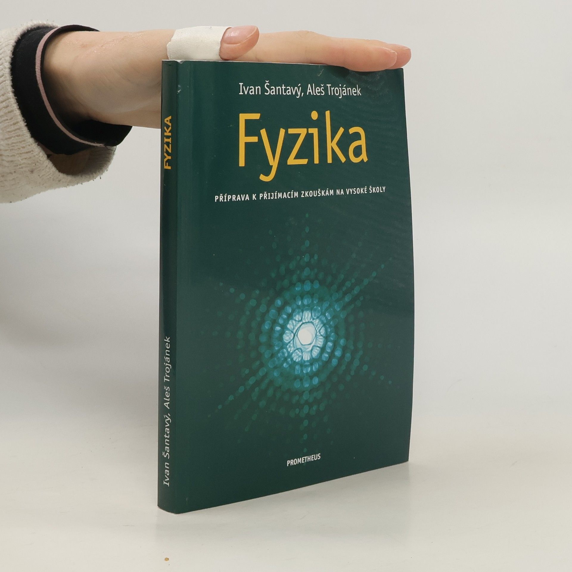 Ivan Šantavý Fyzika: Příprava k přijímacím zkouškám na vysoké školy
