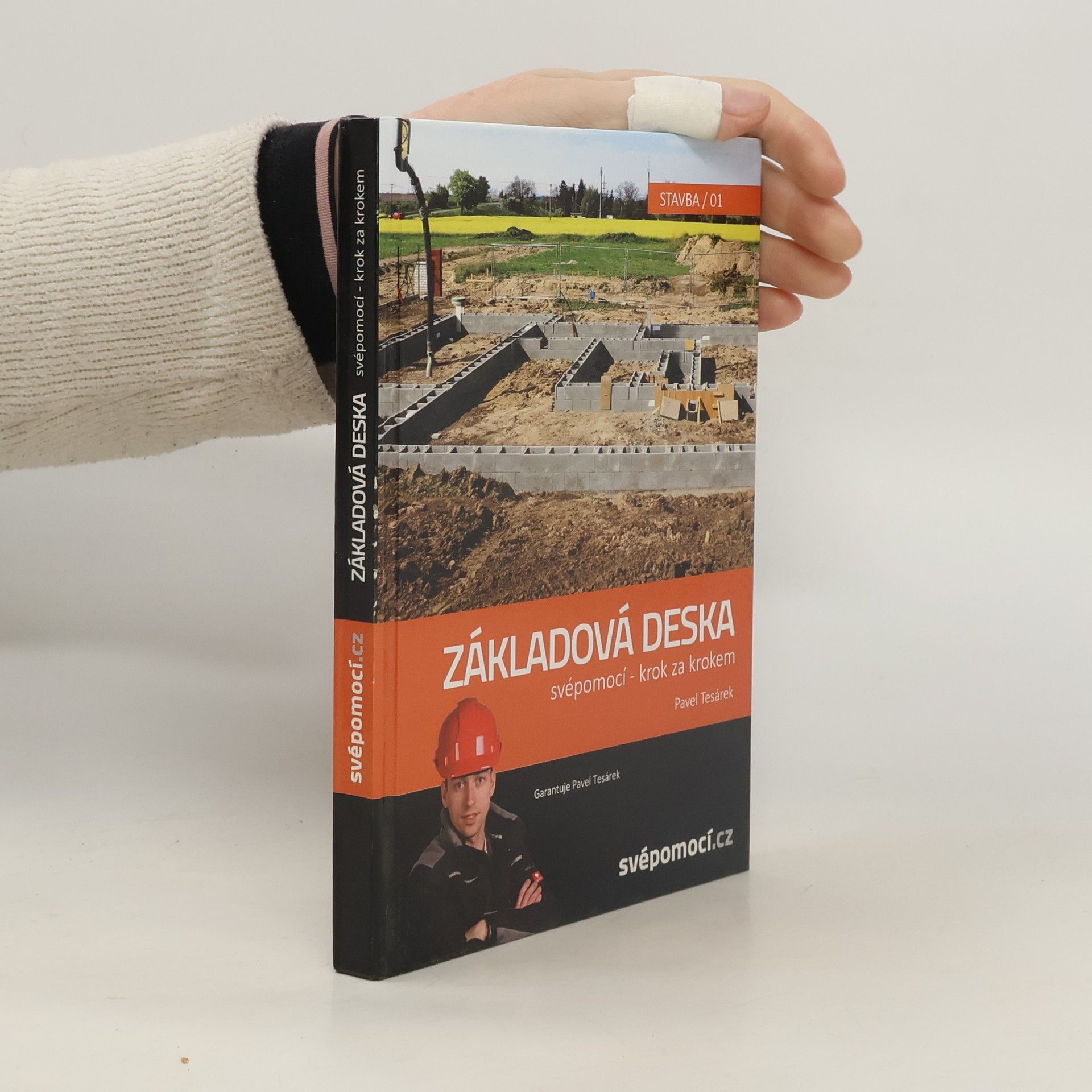 Pavel Tesárek Základová deska svépomocí - krok za krokem