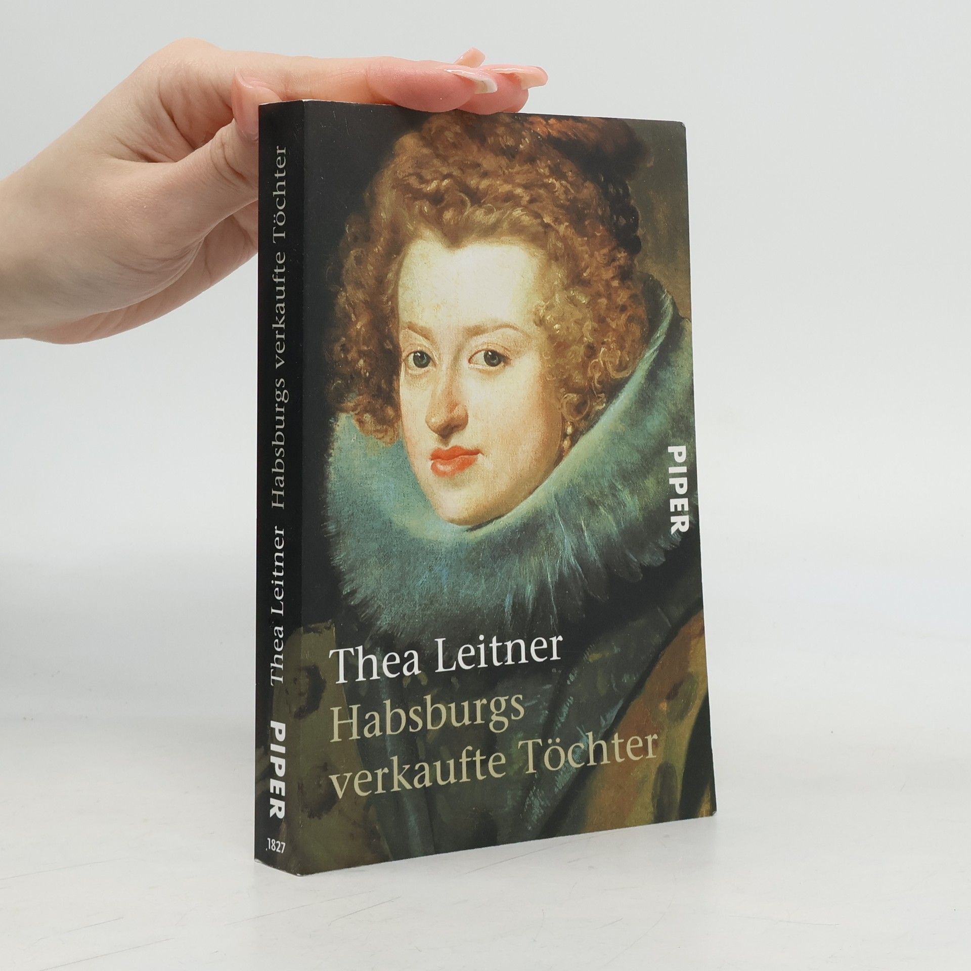 Thea Leitner Habsburgs verkaufte Töchter