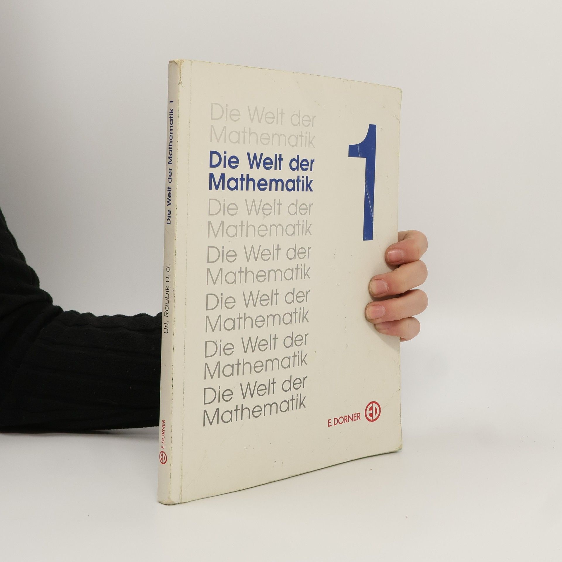 Auteurscollectief Die Welt der Mathematik 1