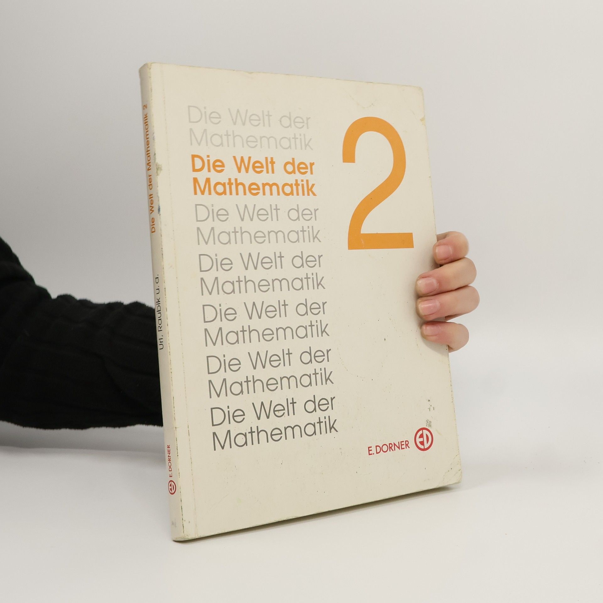 Kolektív autorov Die Welt der Mathematik 2