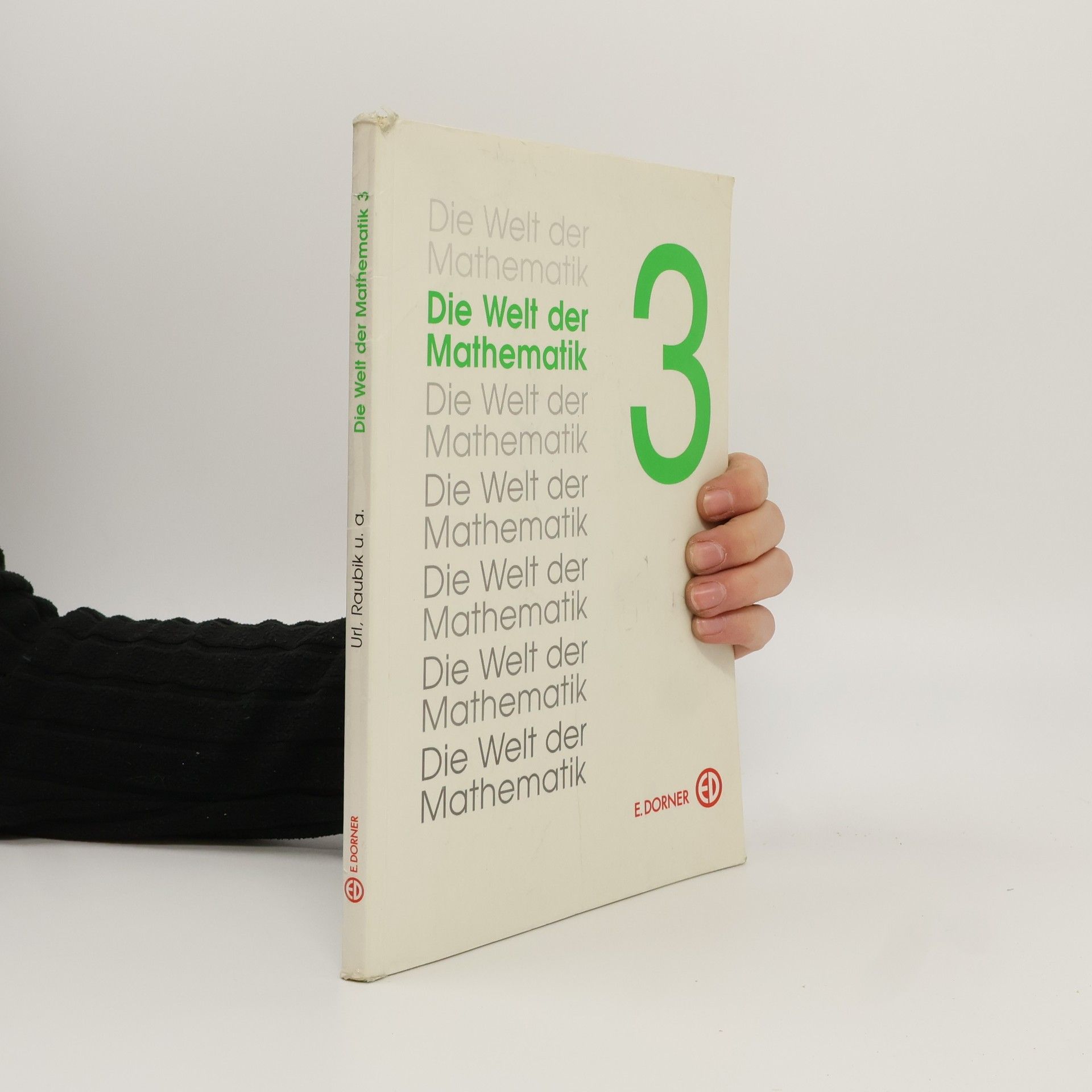 Kolektív autorov Die Welt der Mathematik 3